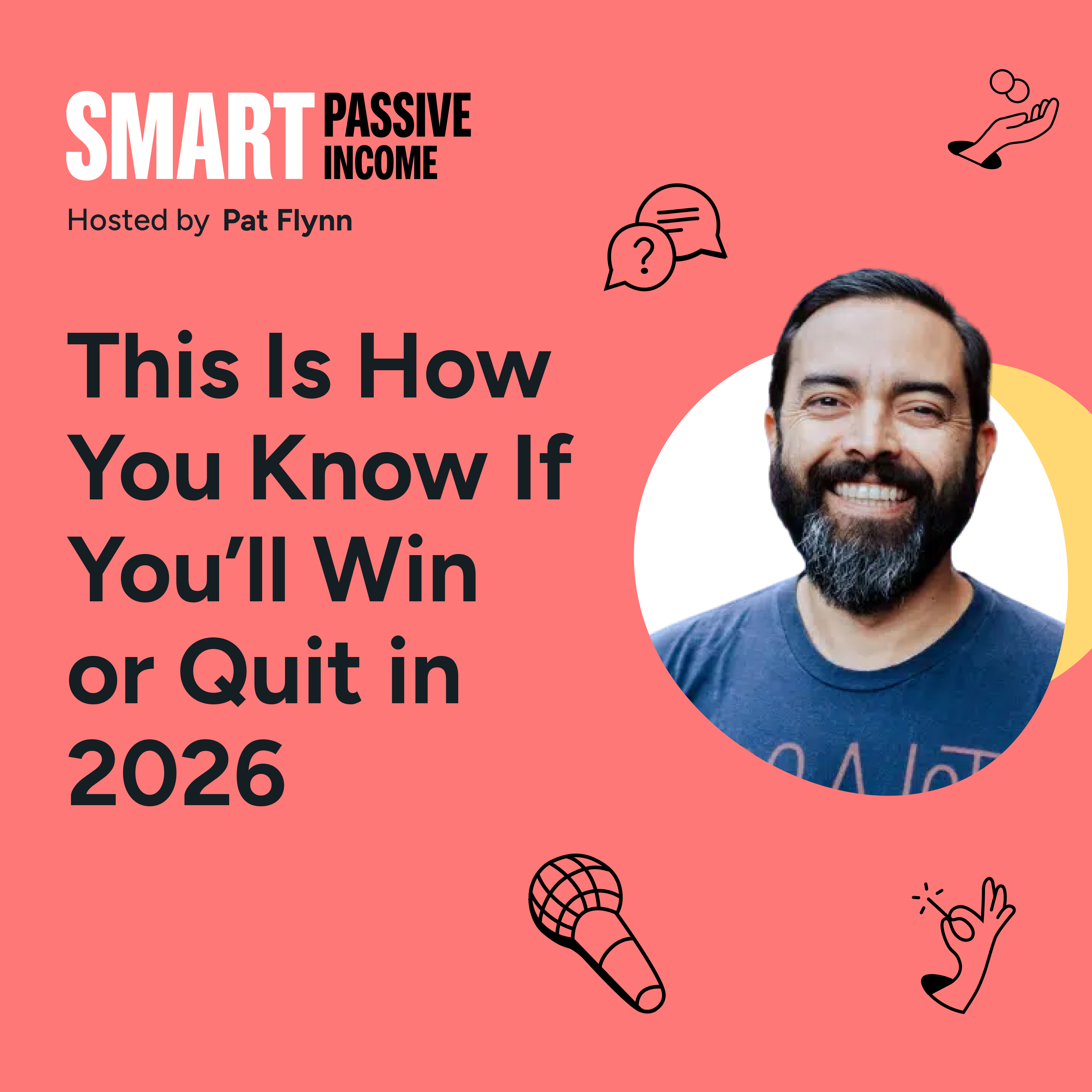 SPI 908: This Is How You Know If You’ll Win or Quit in 2026