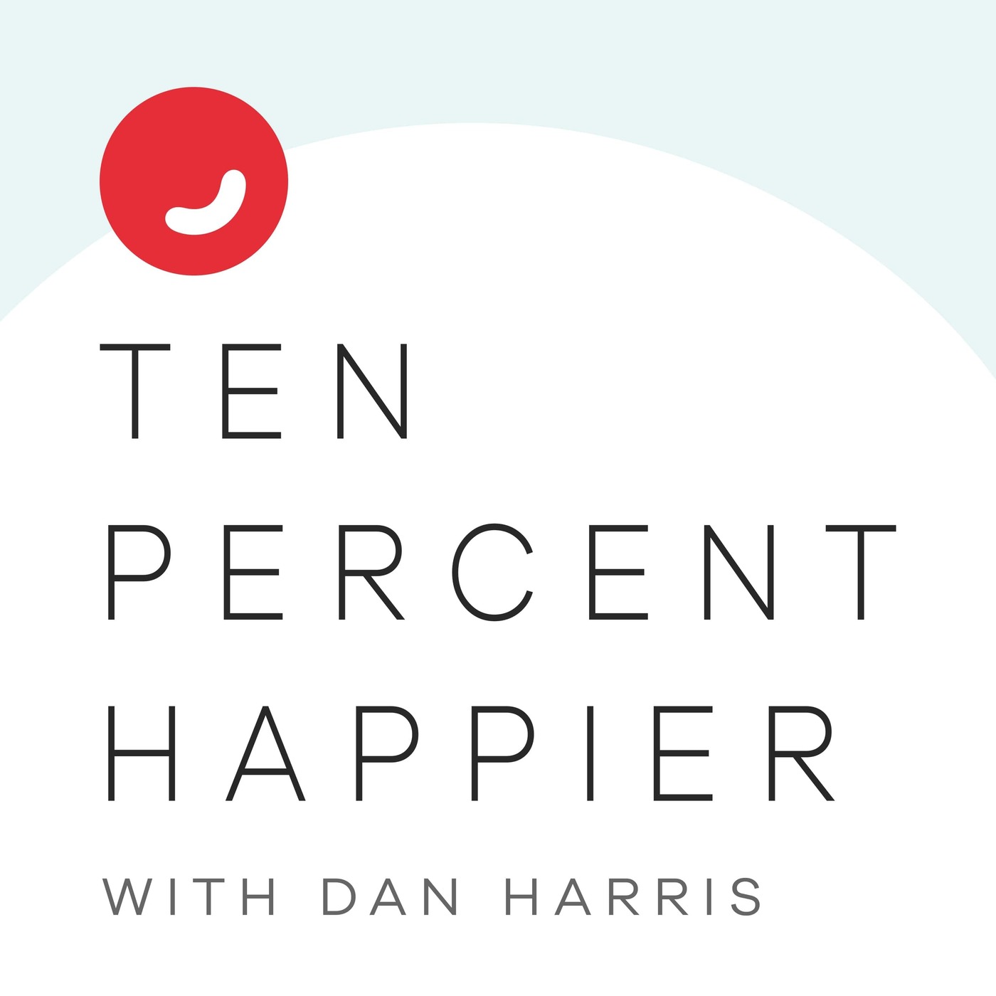 Ten Percent Happier with Dan Harris podcast show image