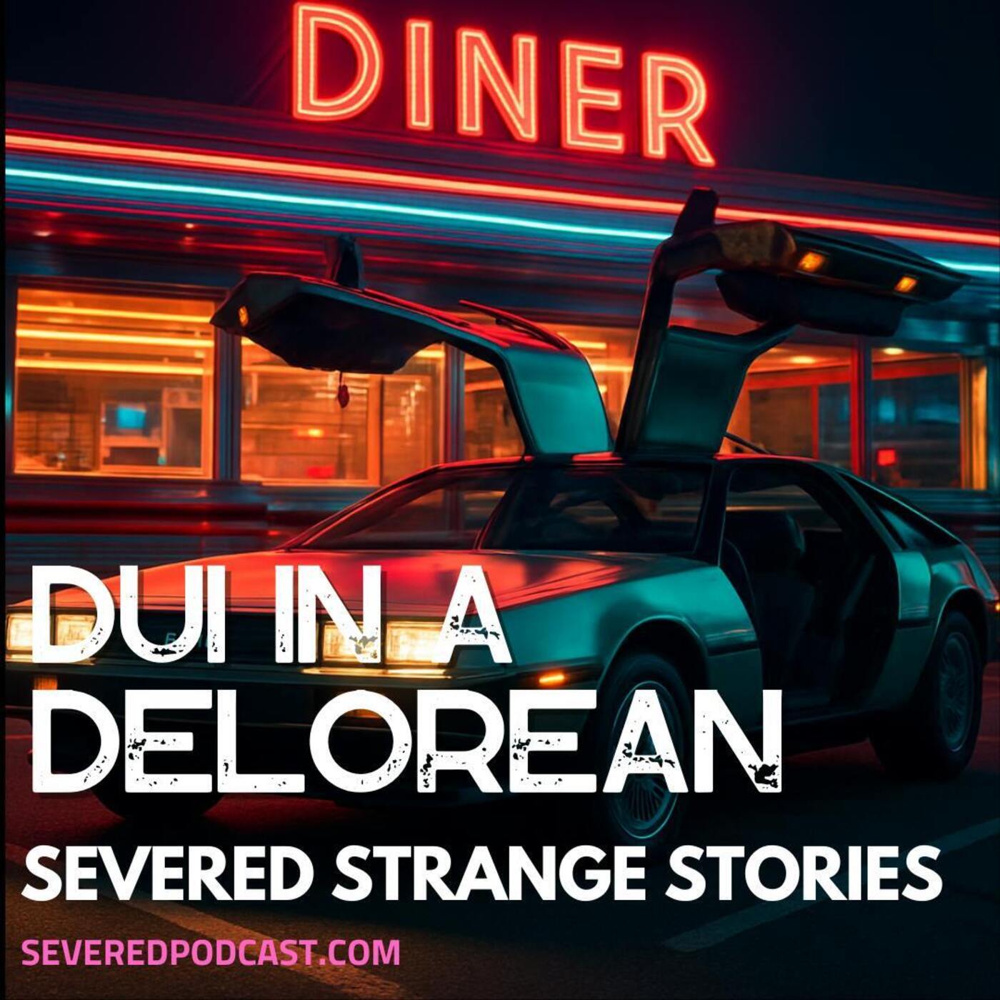 Strange Stories: DUI in a DeLorean episode artwork