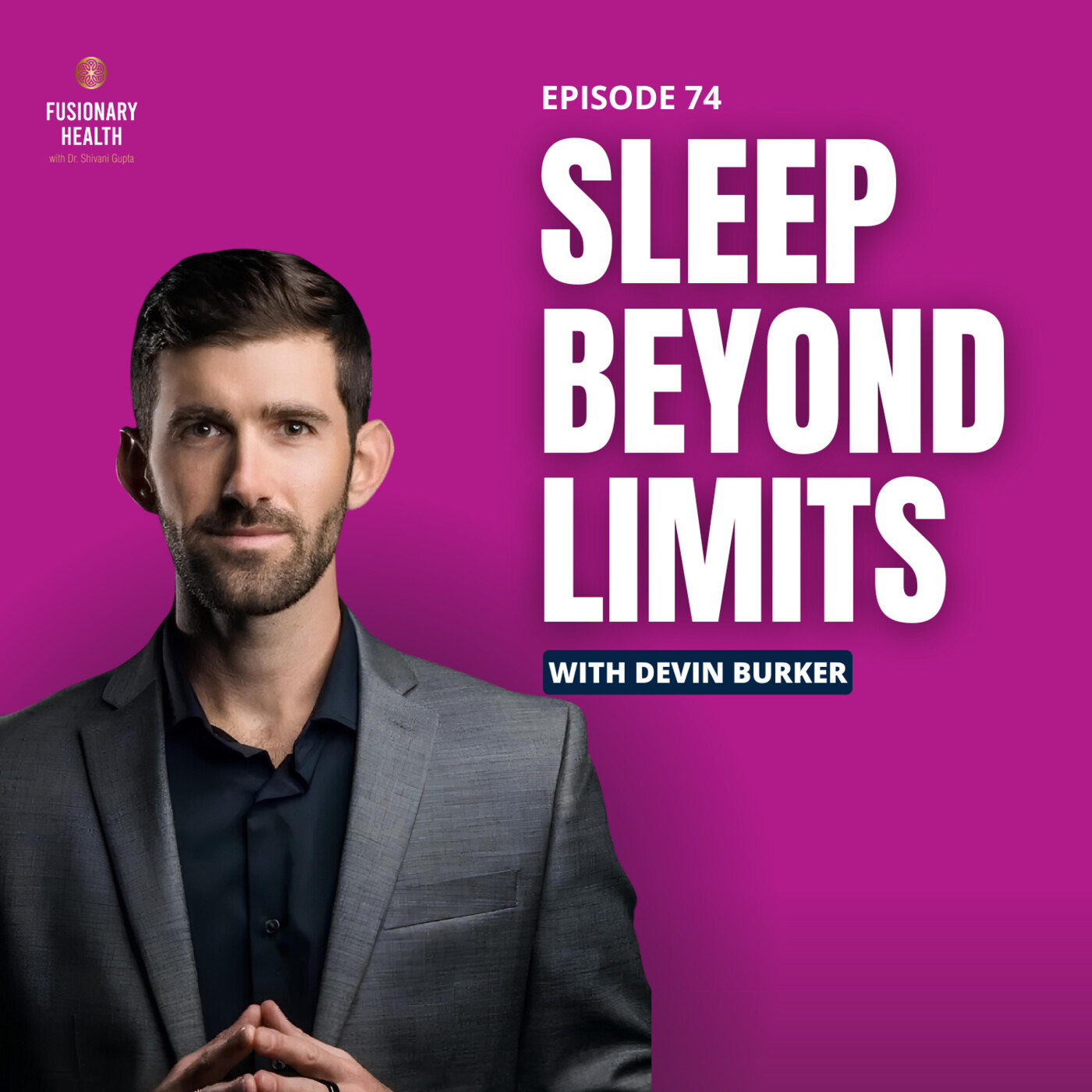 Ep. 74 - Overcoming Insomnia Naturally: Devin Burke’s Secrets