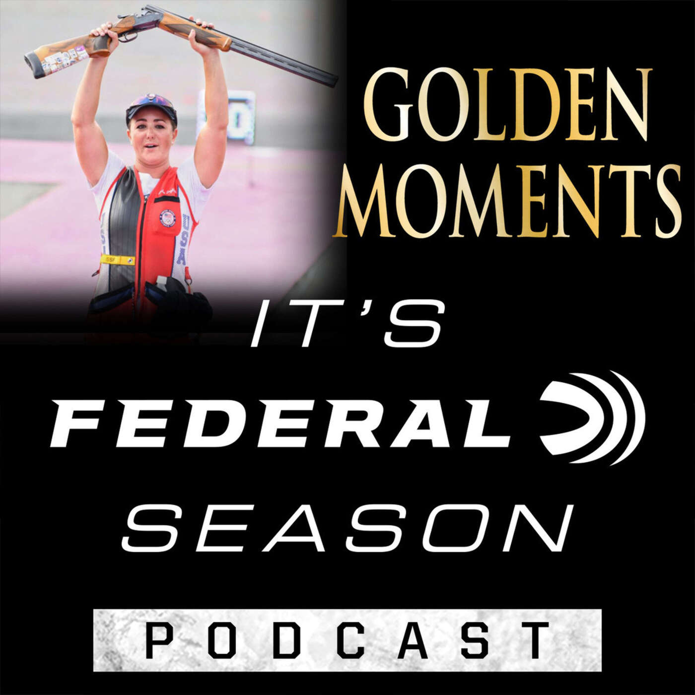 It’s Federal Season - Episode No. 34 - Golden Moments episode artwork