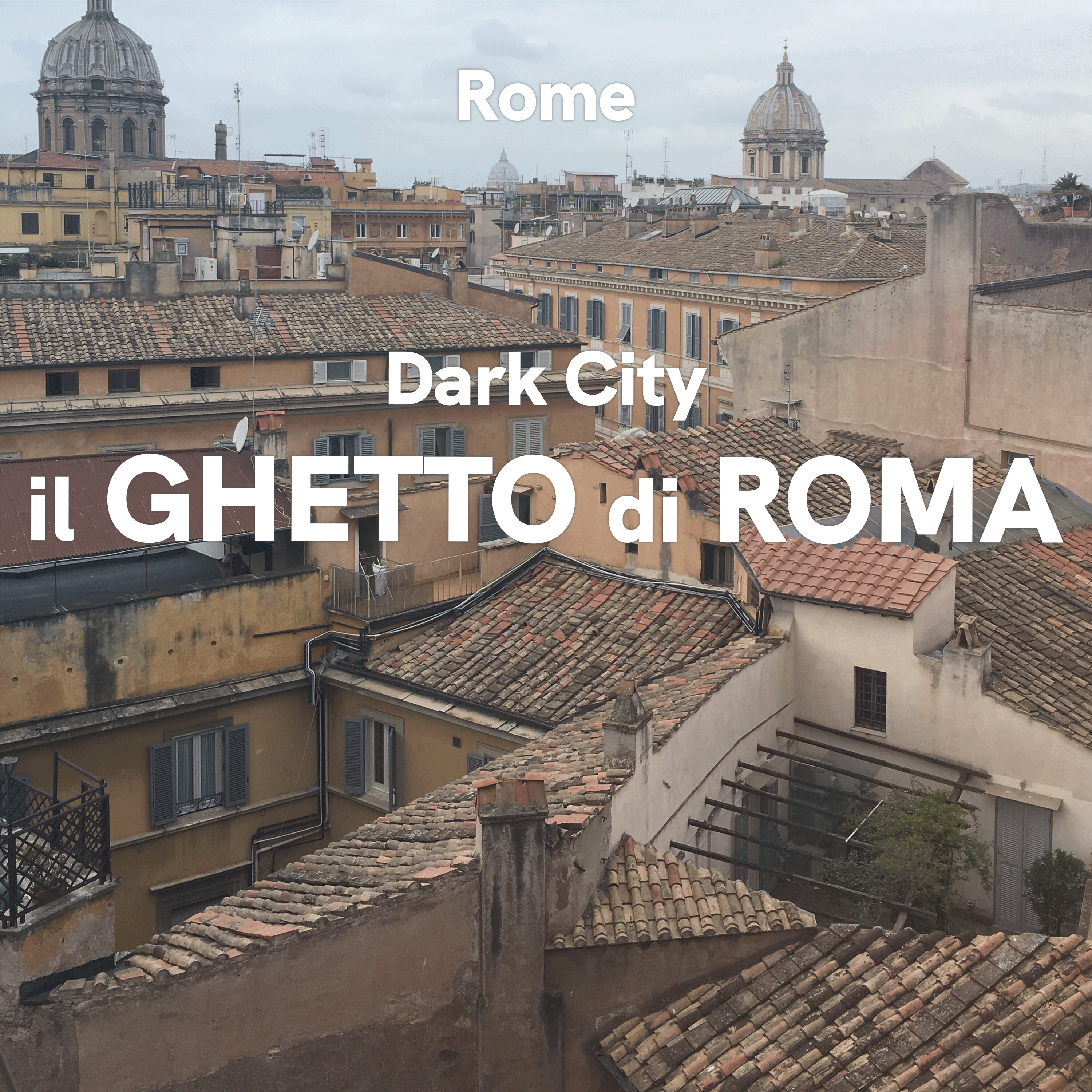 Rome: Dark City - il Ghetto di Roma