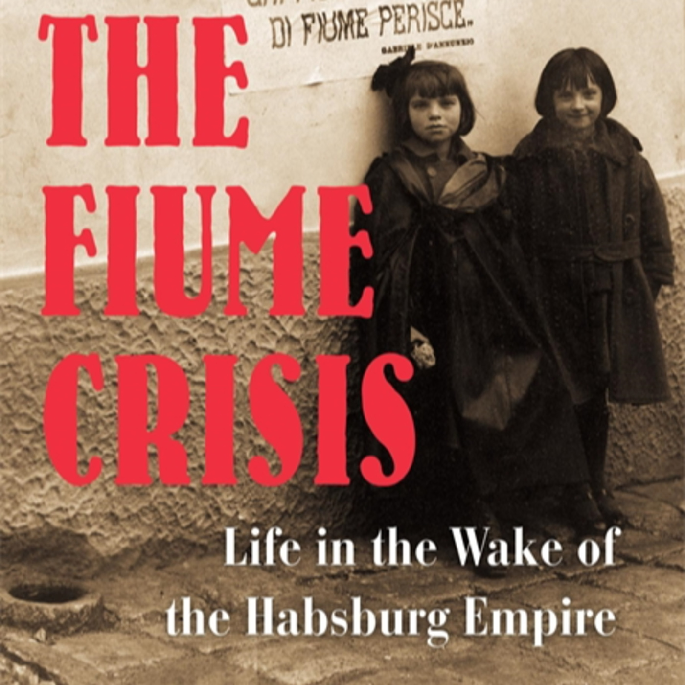 S E35: TGW35 - Dominique Reill About The Fiume Crisis Life in the Wake of the Habsburg Empire