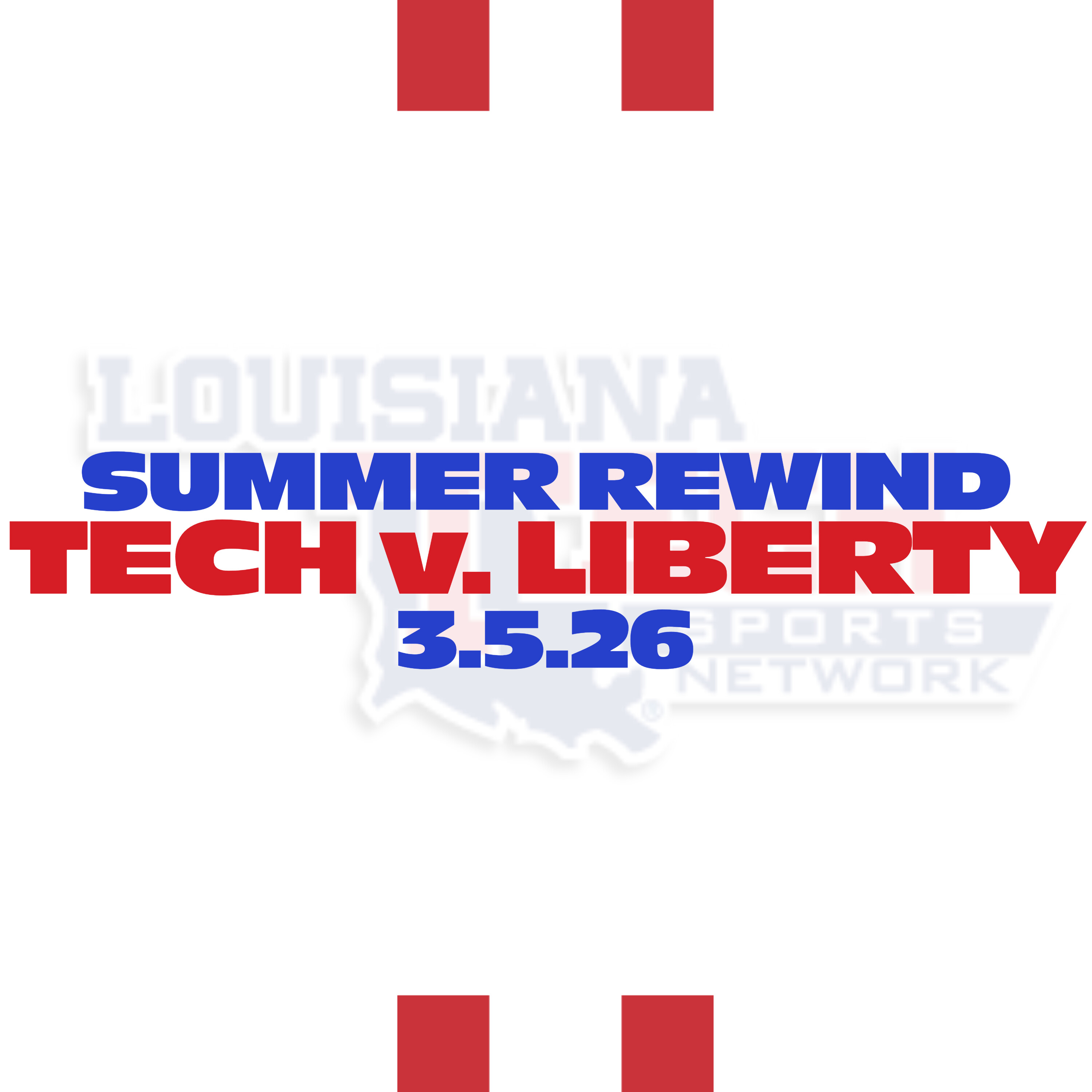 Summer Rewind - Tech's Best Fuels Lynchburg Shocker | (Liberty) 3-5-26 episode artwork
