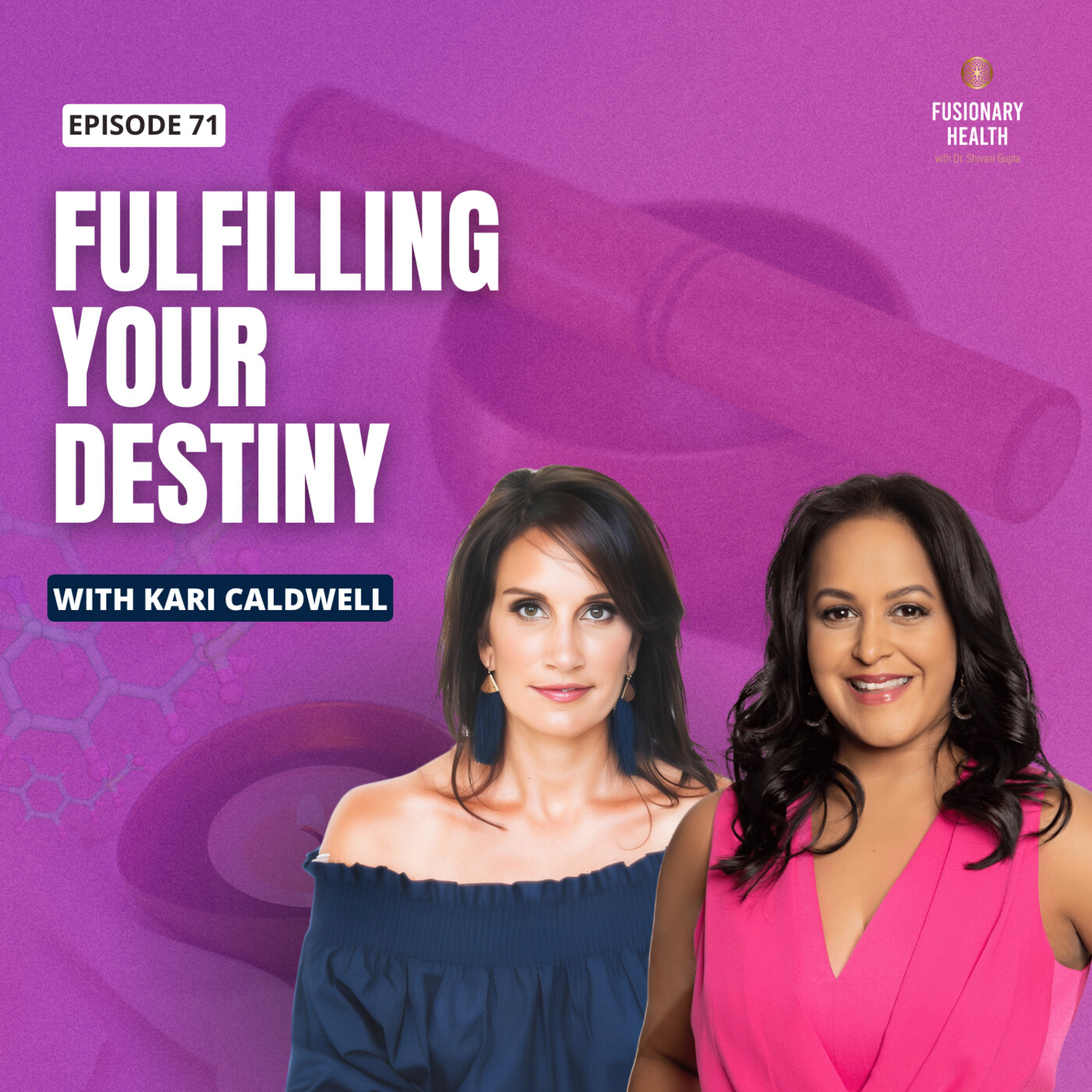 Ep. 71 - Fulfilling Your Destiny: Kari Caldwell’s Intuitive Path to Inner Clarity