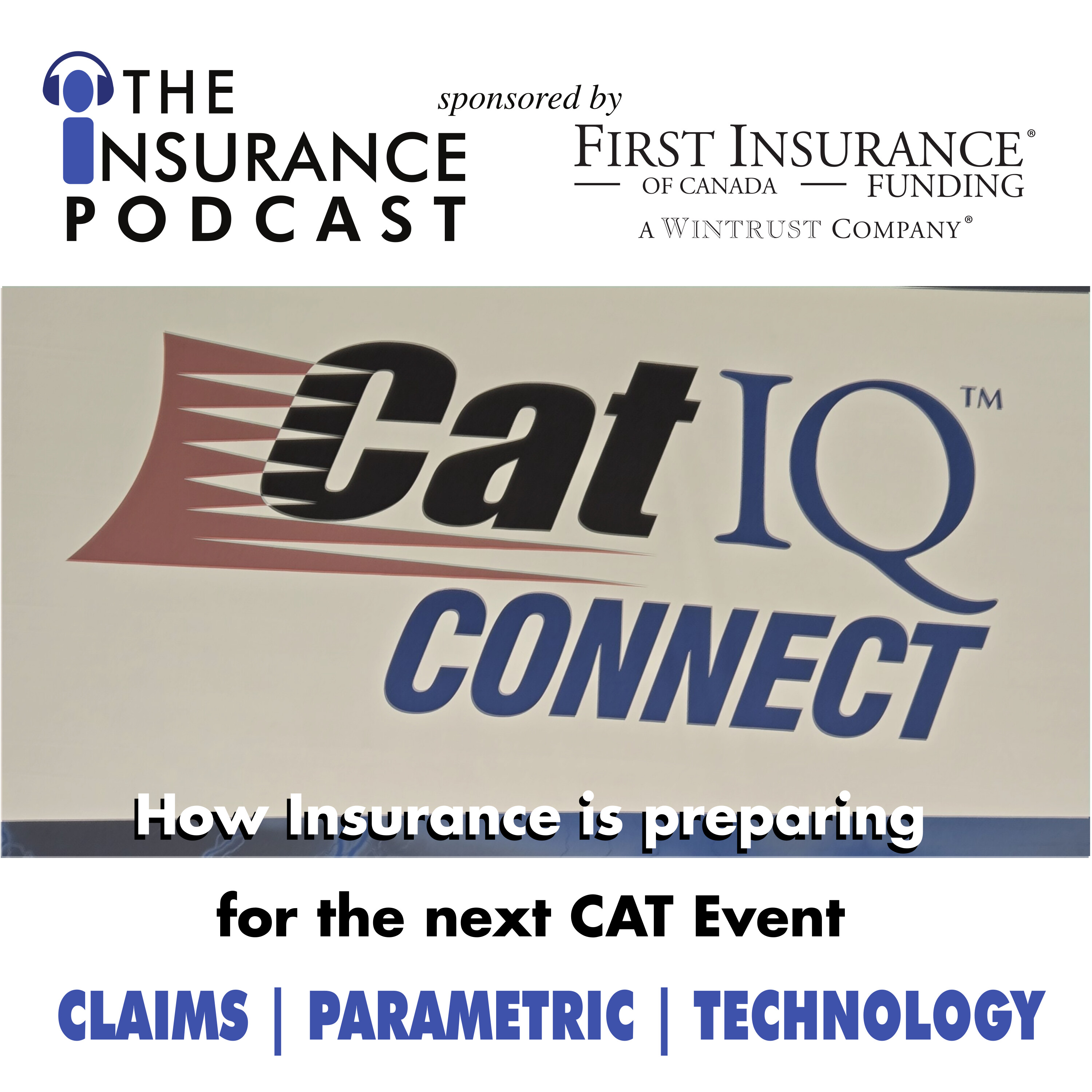 How Insurance is preparing for the next CAT event at CAT IQ Connect