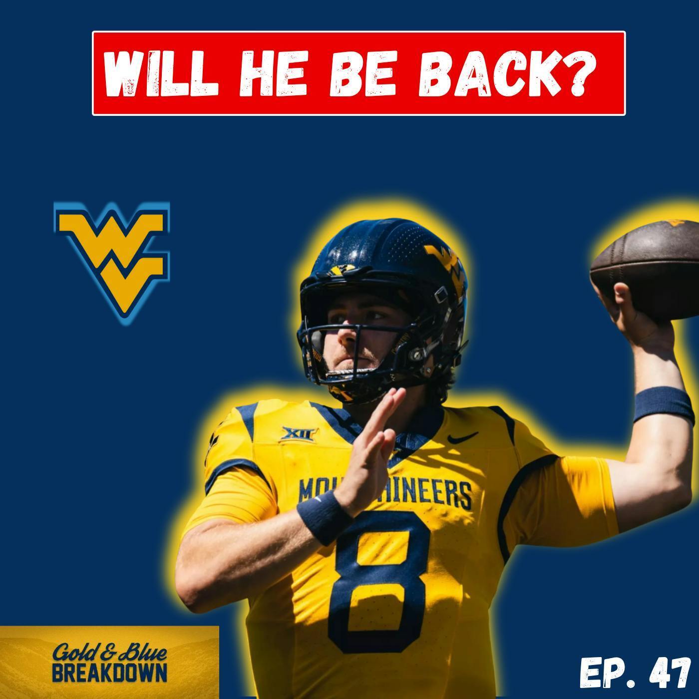 Will Nicco Marchiol Return to WVU Next Year? | WVU vs. UCF Preview | Gold & Blue Breakdown Show episode artwork