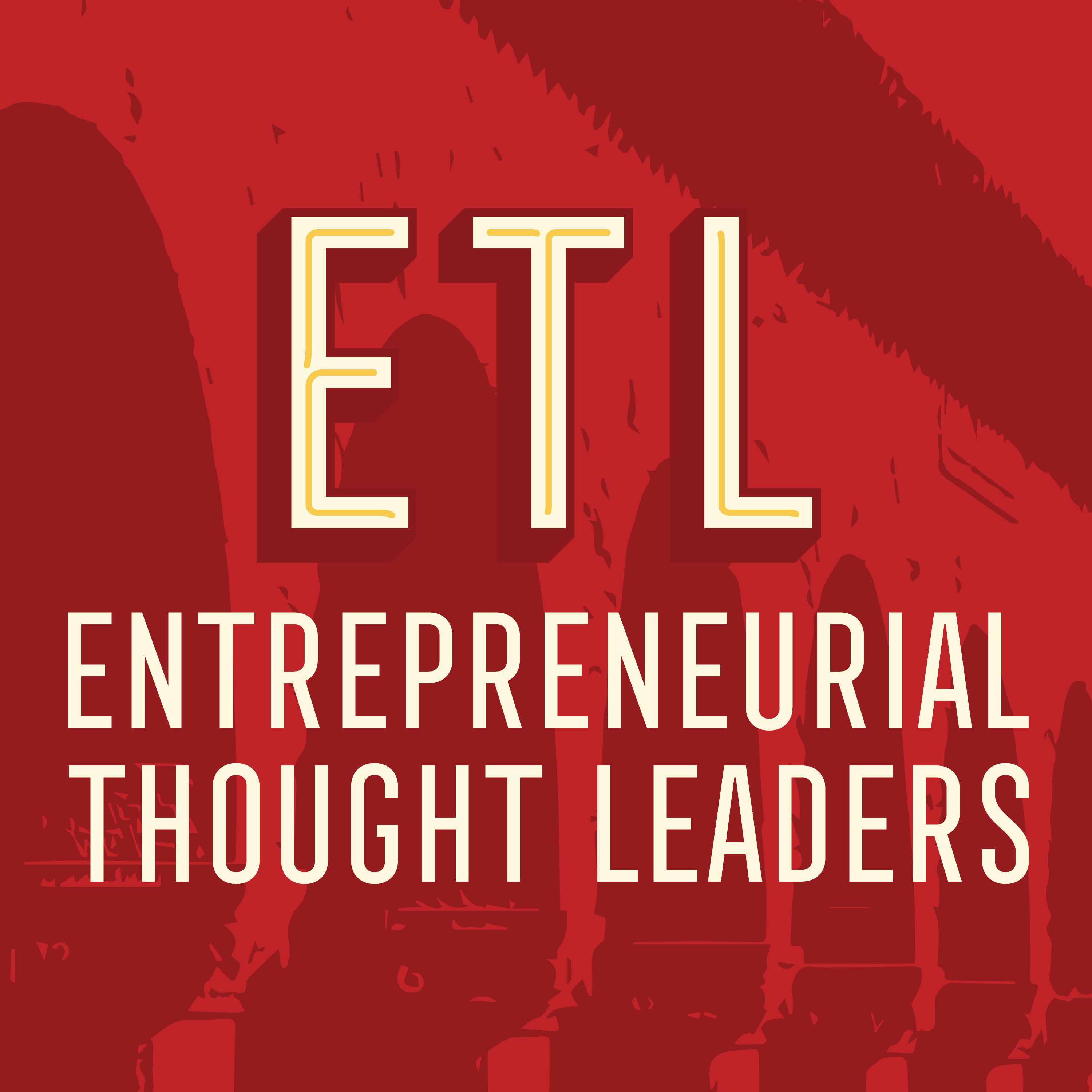 Entrepreneurial Thought Leaders (ETL)