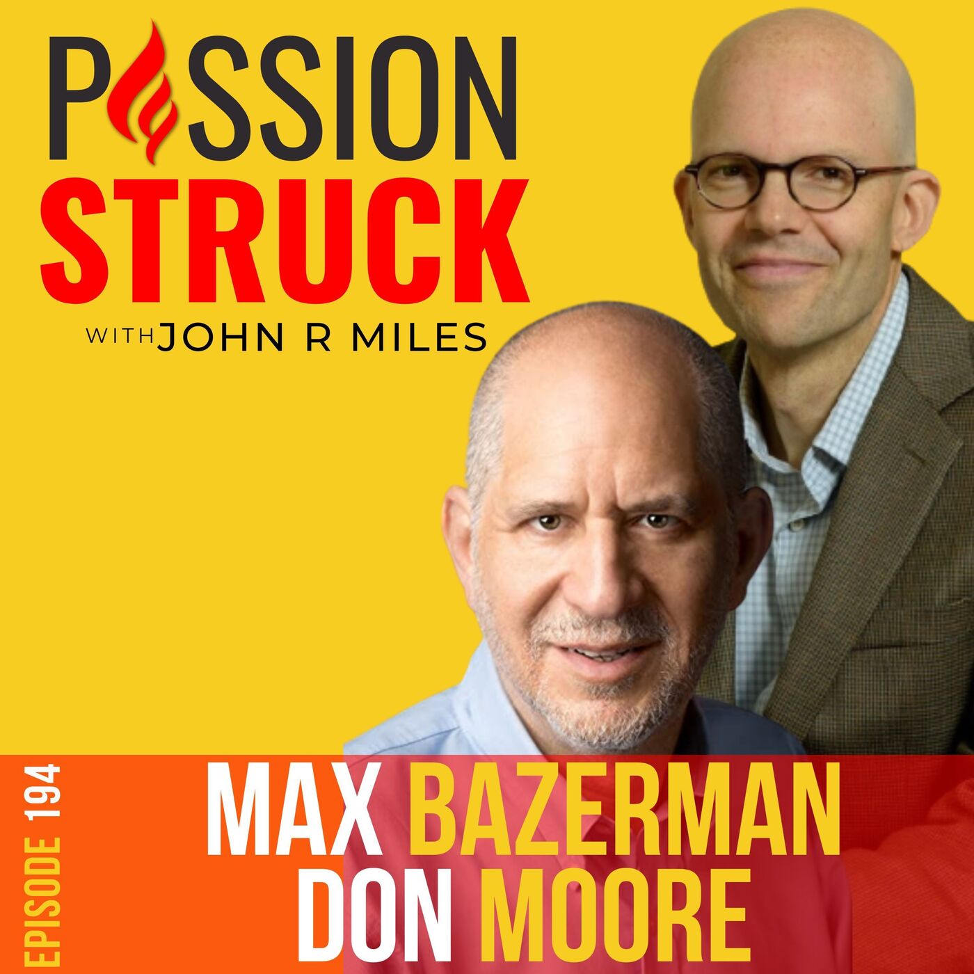 Passion Struck with John R. Miles