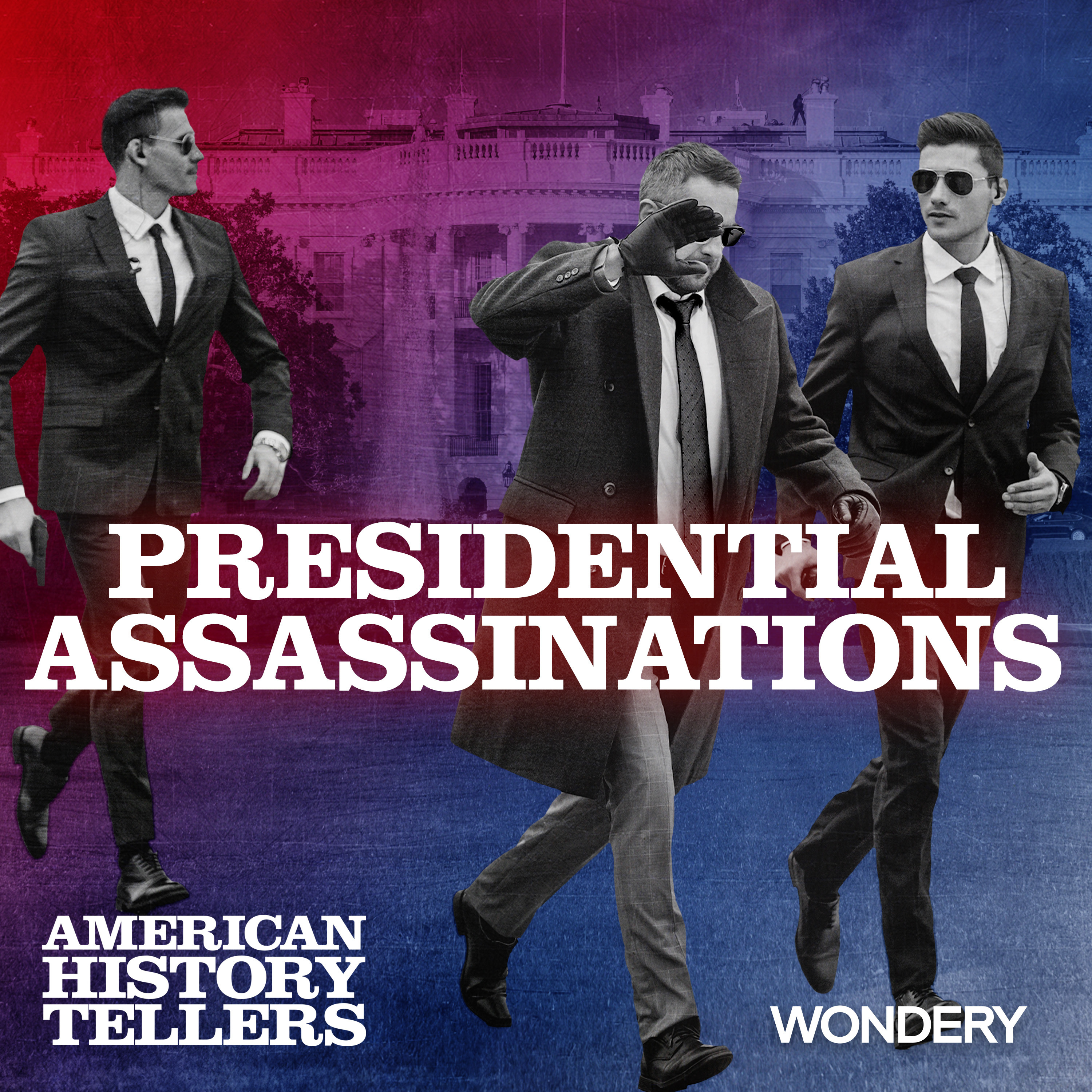 Encore: Presidential Assassinations | Protecting POTUS (NEW) | 1 by Wondery