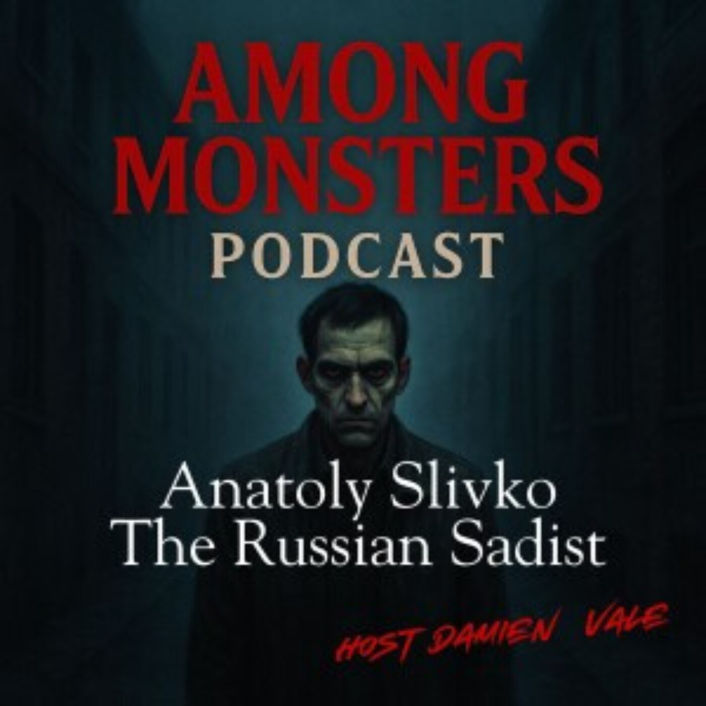 S1E138: Anatoly Slivko: The Soviet Sadist – Youth, Death, and a Monster in Uniform