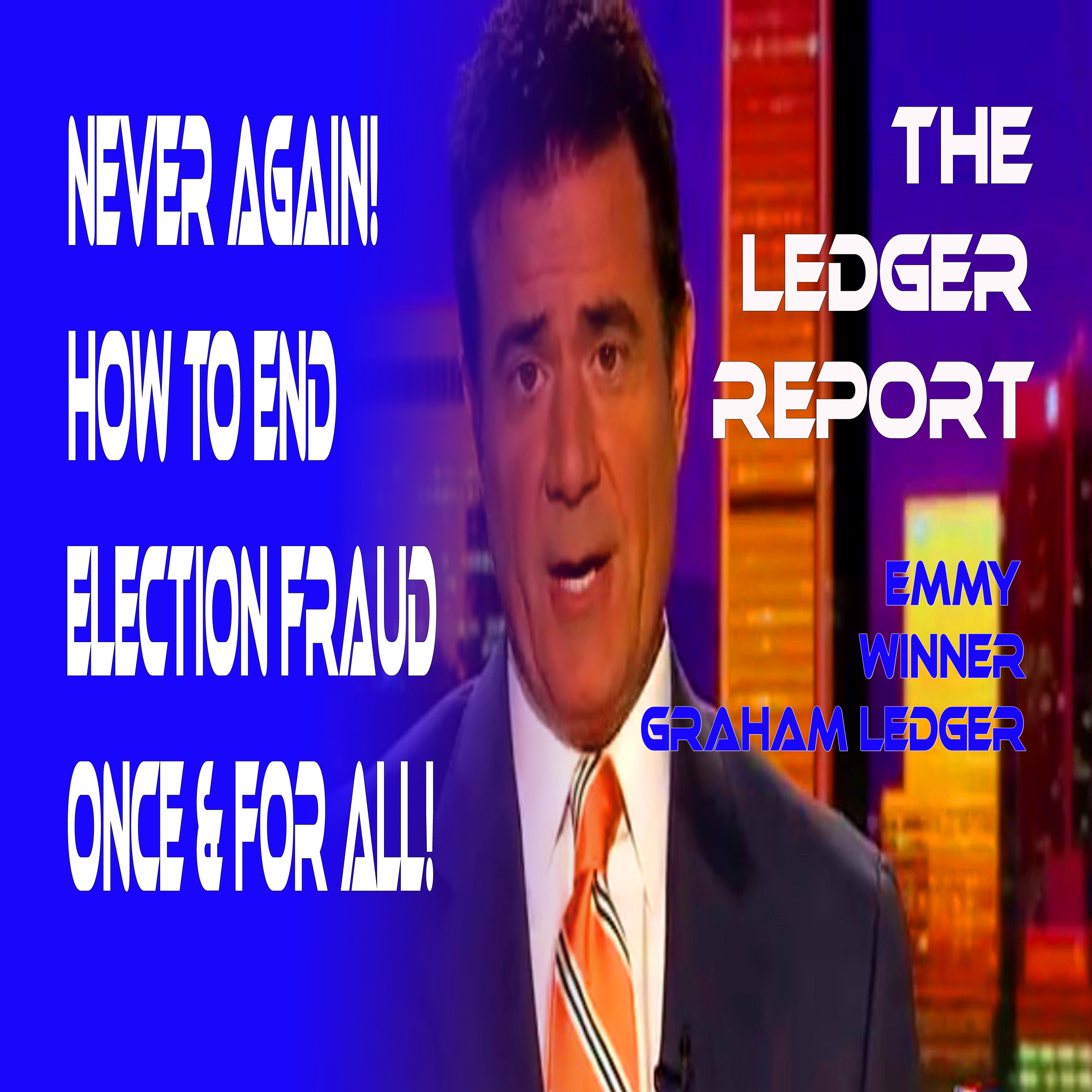 The Ledger Report - Constitutional Political Talk