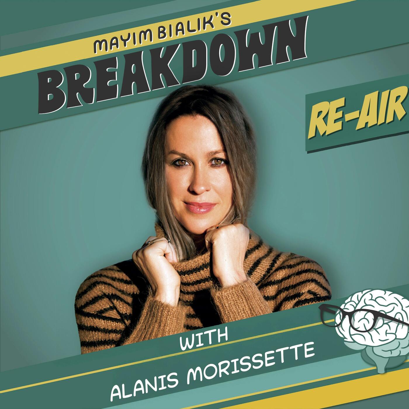 Re-Air: Alanis Morissette: Self-Care is No Longer a Luxury — Mayim Bialik's Breakdown cover