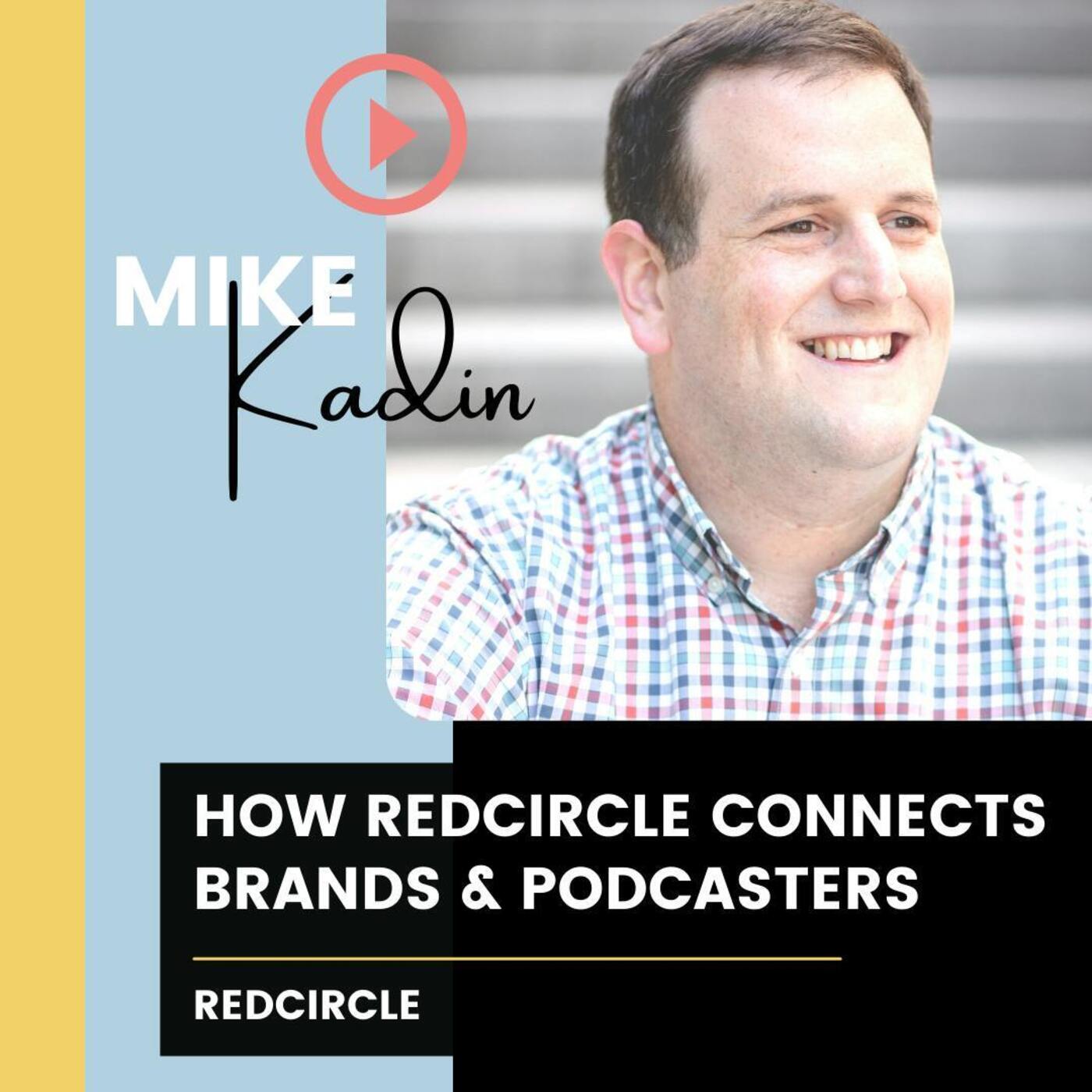 How RedCircle Connects Brands and Podcasters