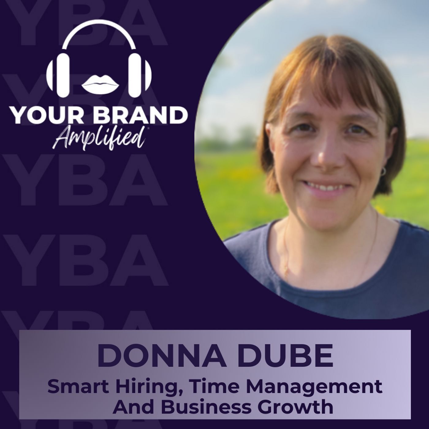 S E339: Mastering Smart Hiring, Time Management, and Business Growth with Donna Dube episode artwork