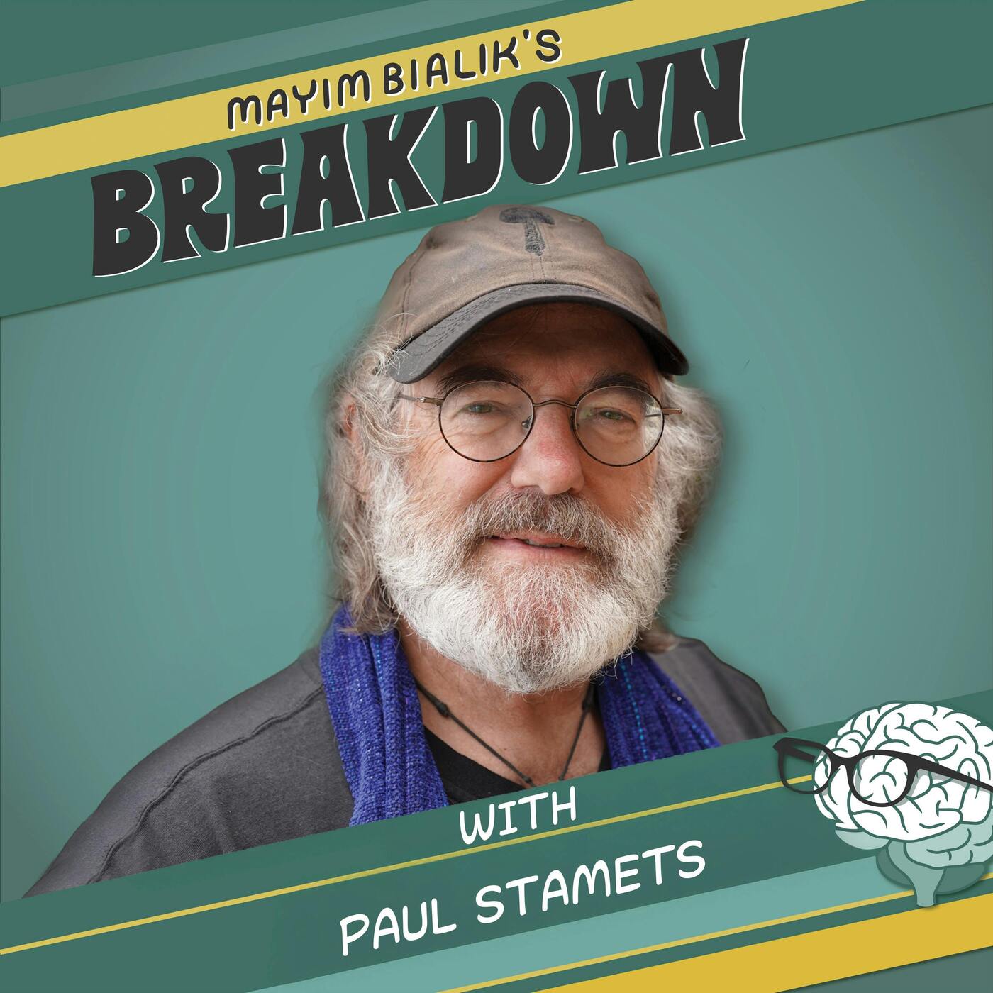 Paul Stamets on Why We’re Not Meant to Be Sick: What Fungi Teach Us About Consciousness & the Future of Human Health — Mayim Bialik's Breakdown cover