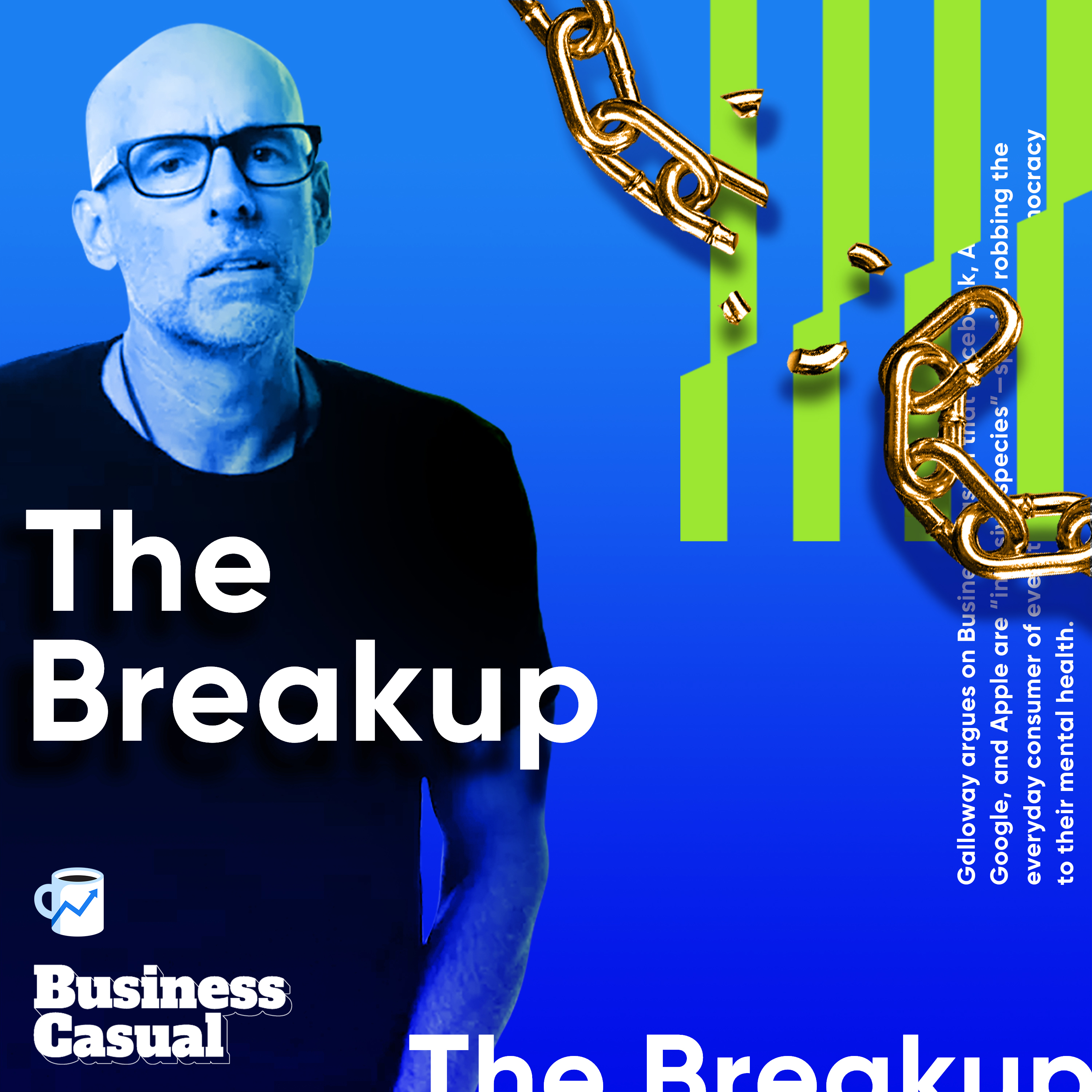 The breakup: Scott Galloway on Big Tech Image