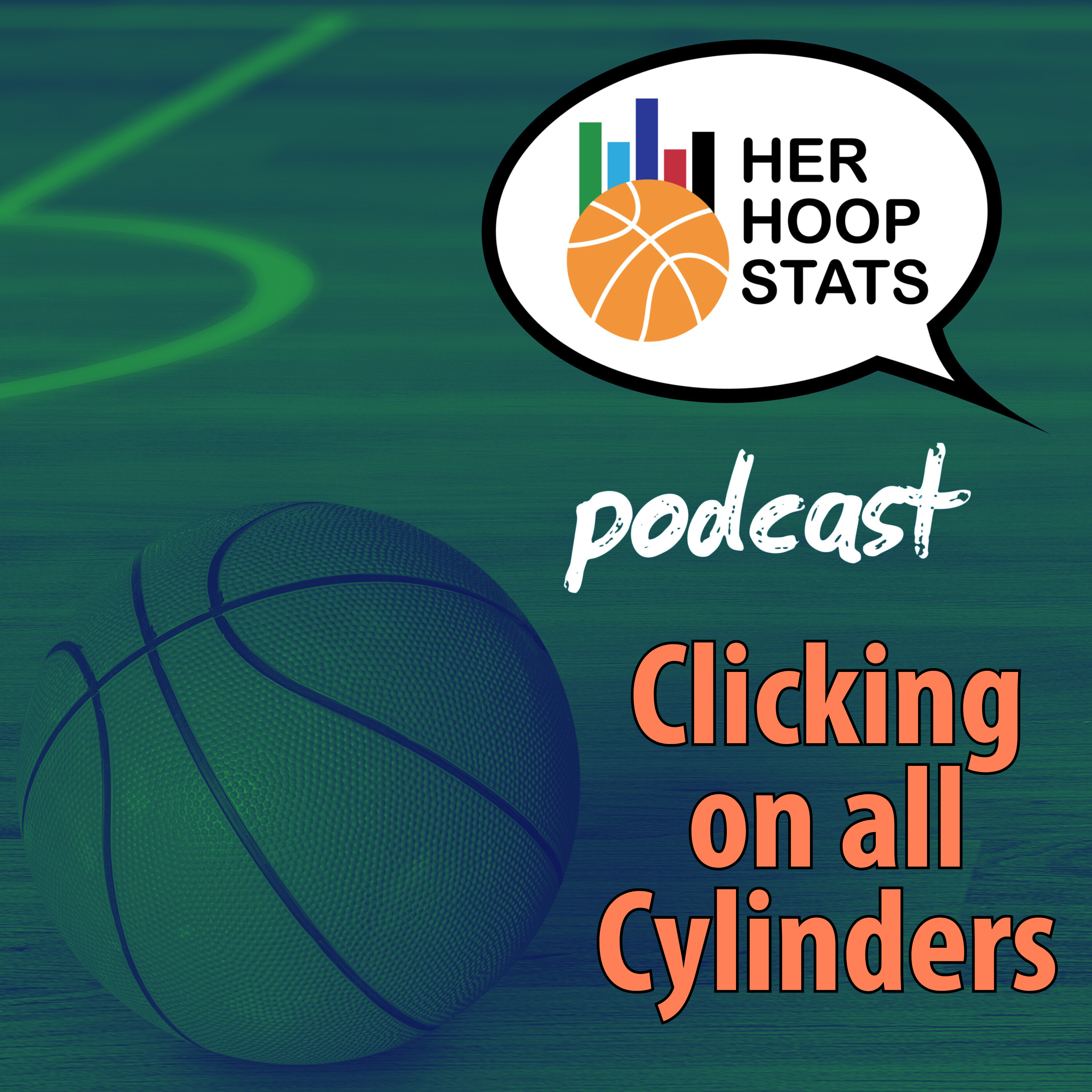 Clicking on all Cylinders | The Her Hoop Stats Podcast