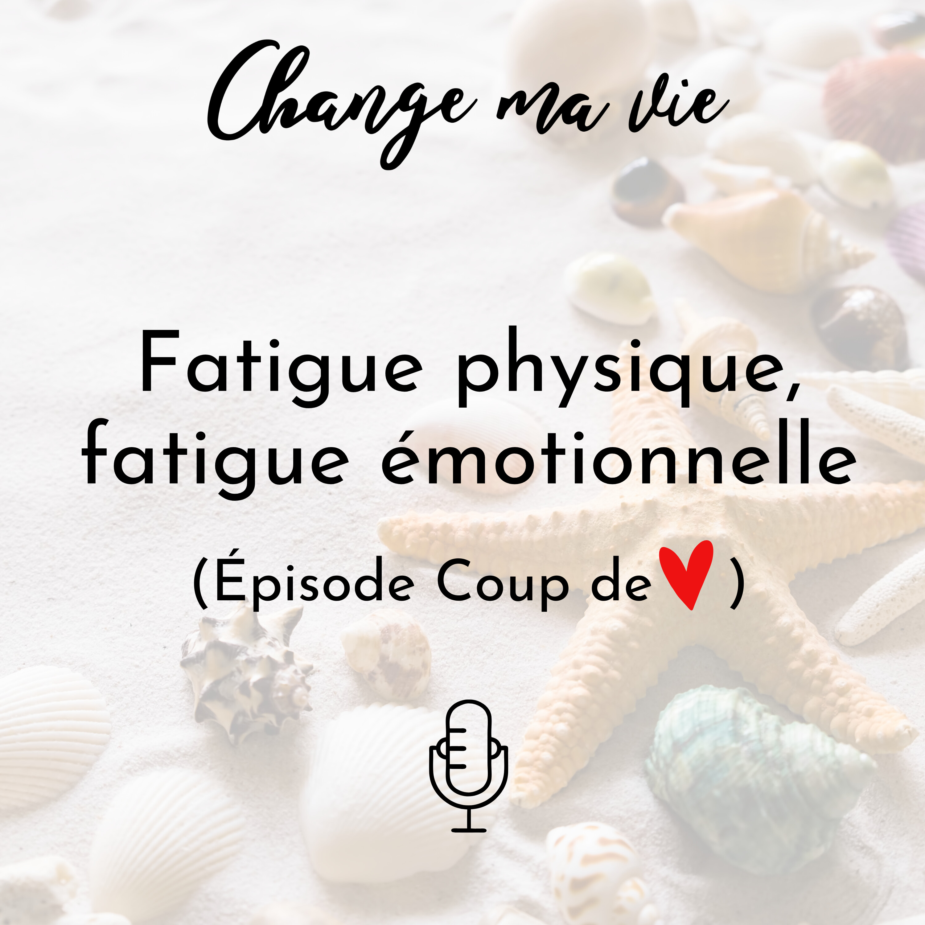 Fatigue physique, fatigue émotionnelle (Coup de ❤️)