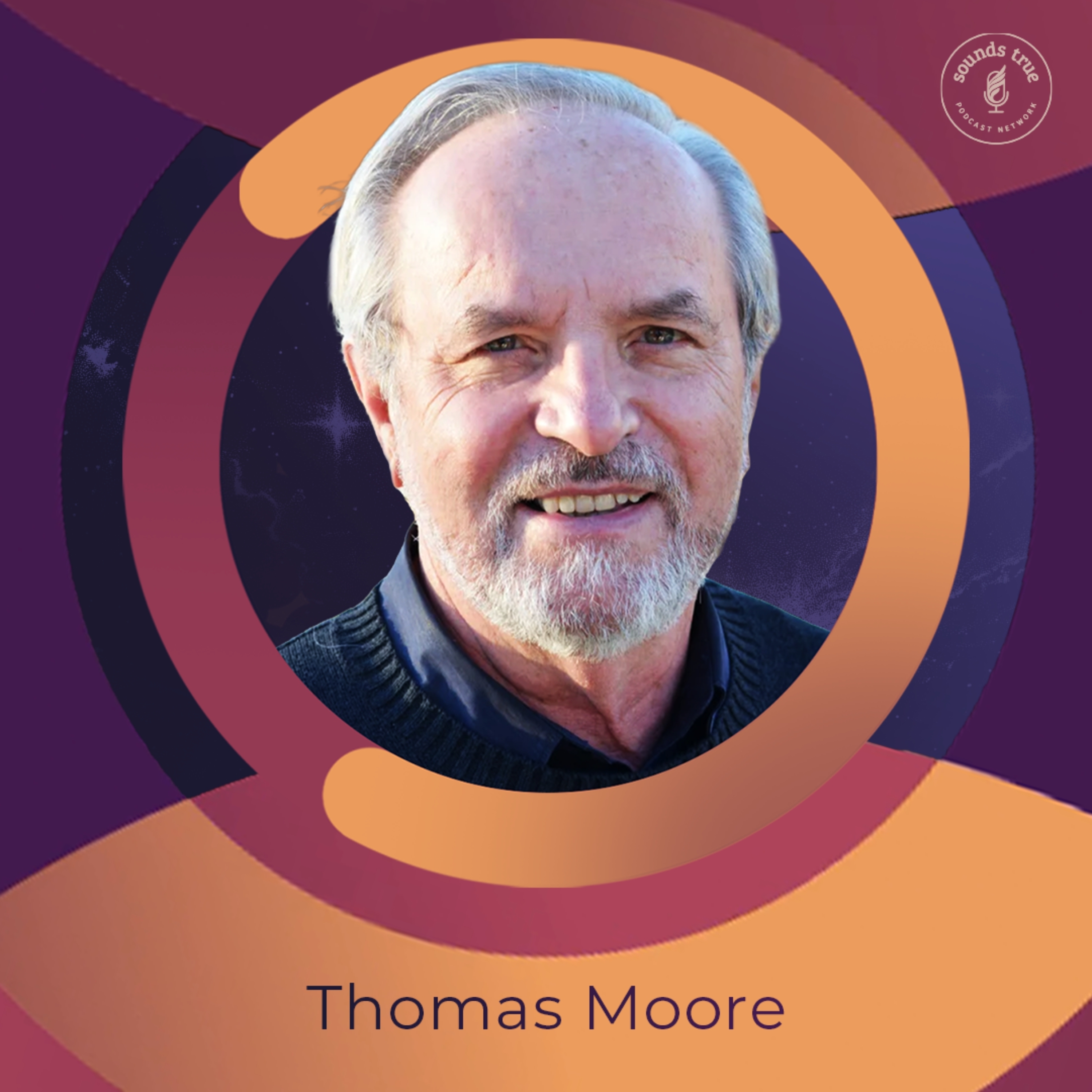 Thomas Moore: "Curing Our Cultural Lostness" episode artwork