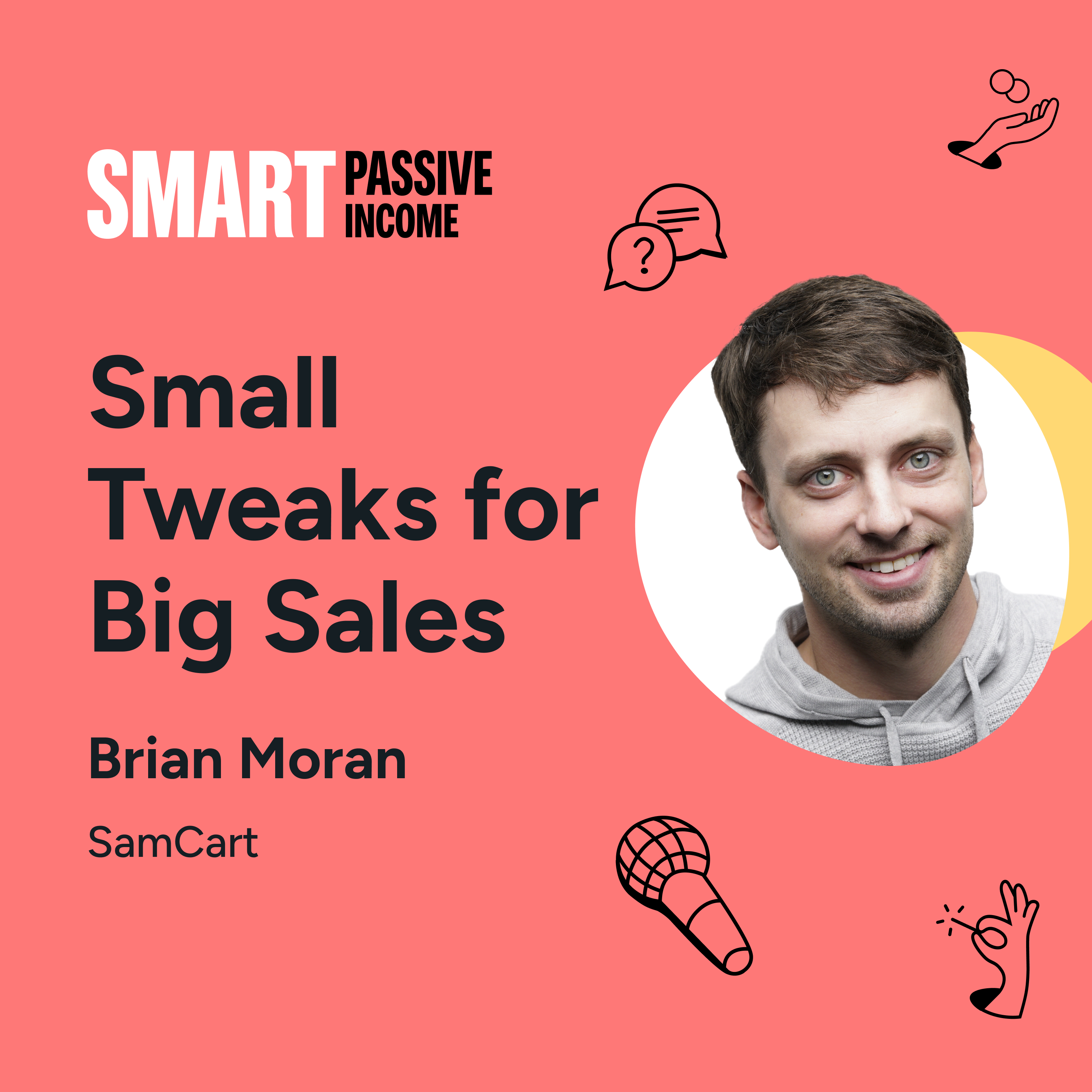 SPI 785: Small Tweaks for Big Sales with Brian Moran from SamCart