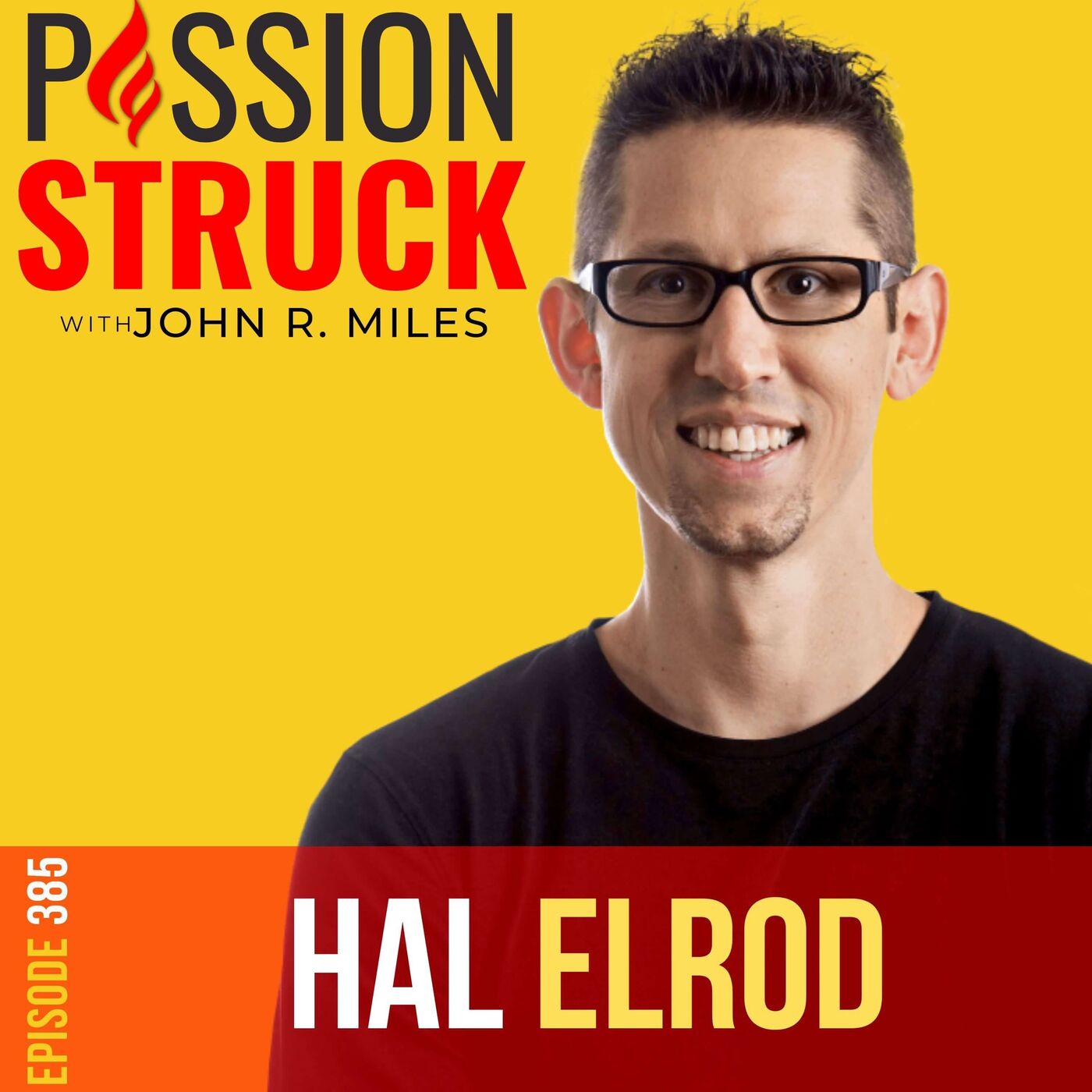 Hal Elrod on How You Harness ‘The Miracle Morning’ (Bonus Episode) EP 385