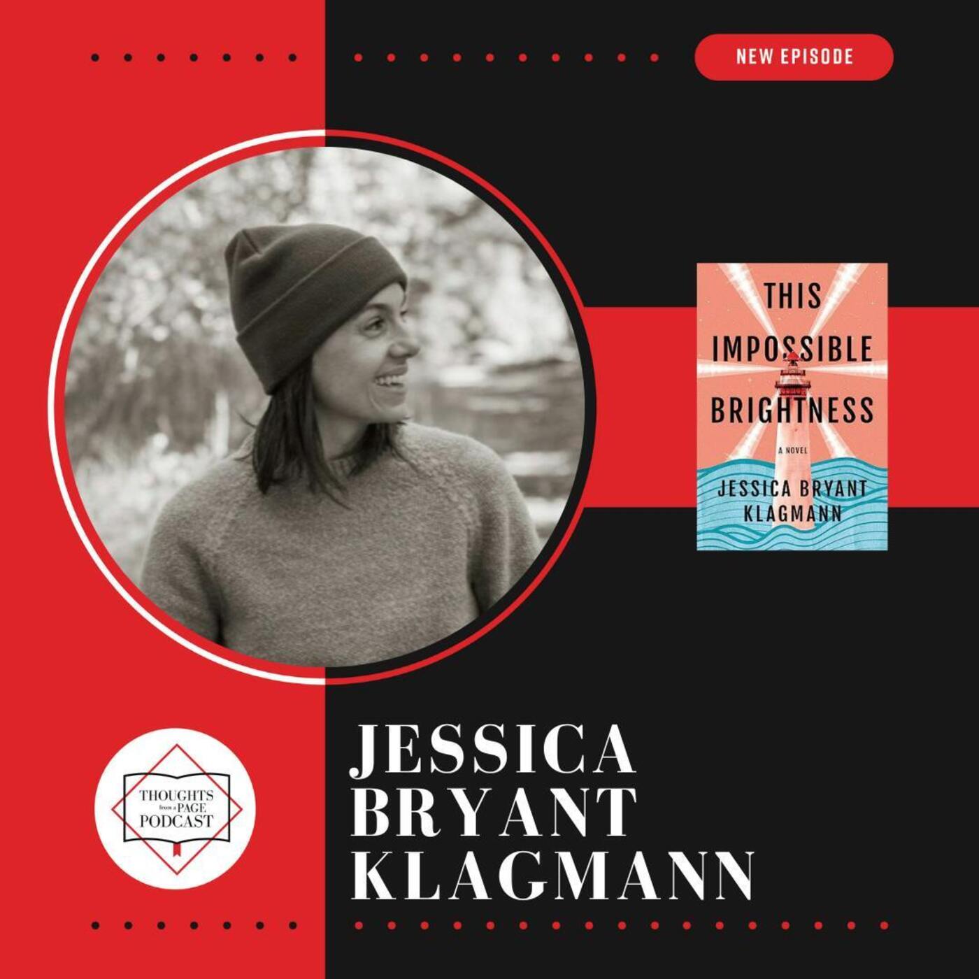 Jessica Bryant Klagmann - THIS IMPOSSIBLE BRIGHTNESS