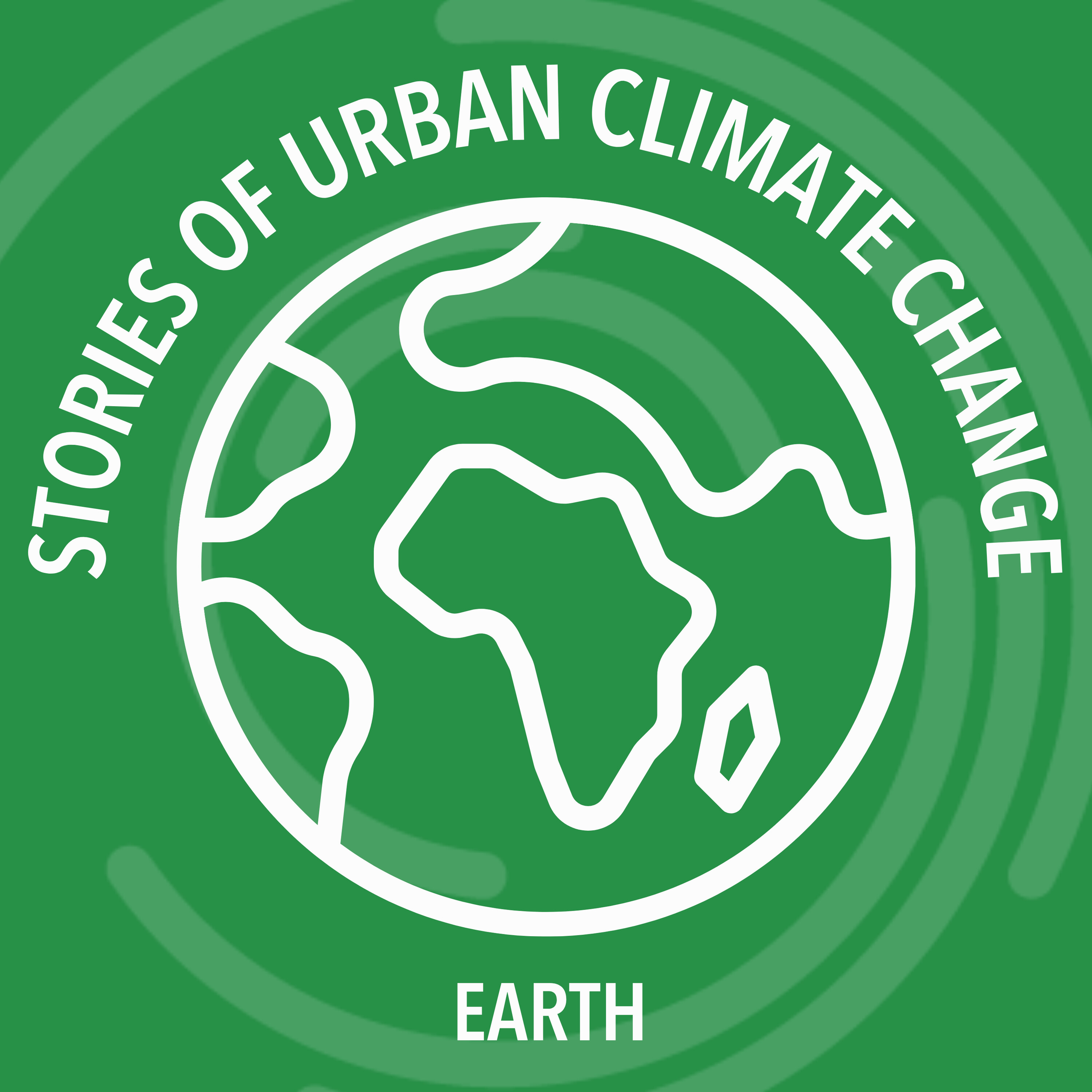 Stories of Urban Climate Change: Earth