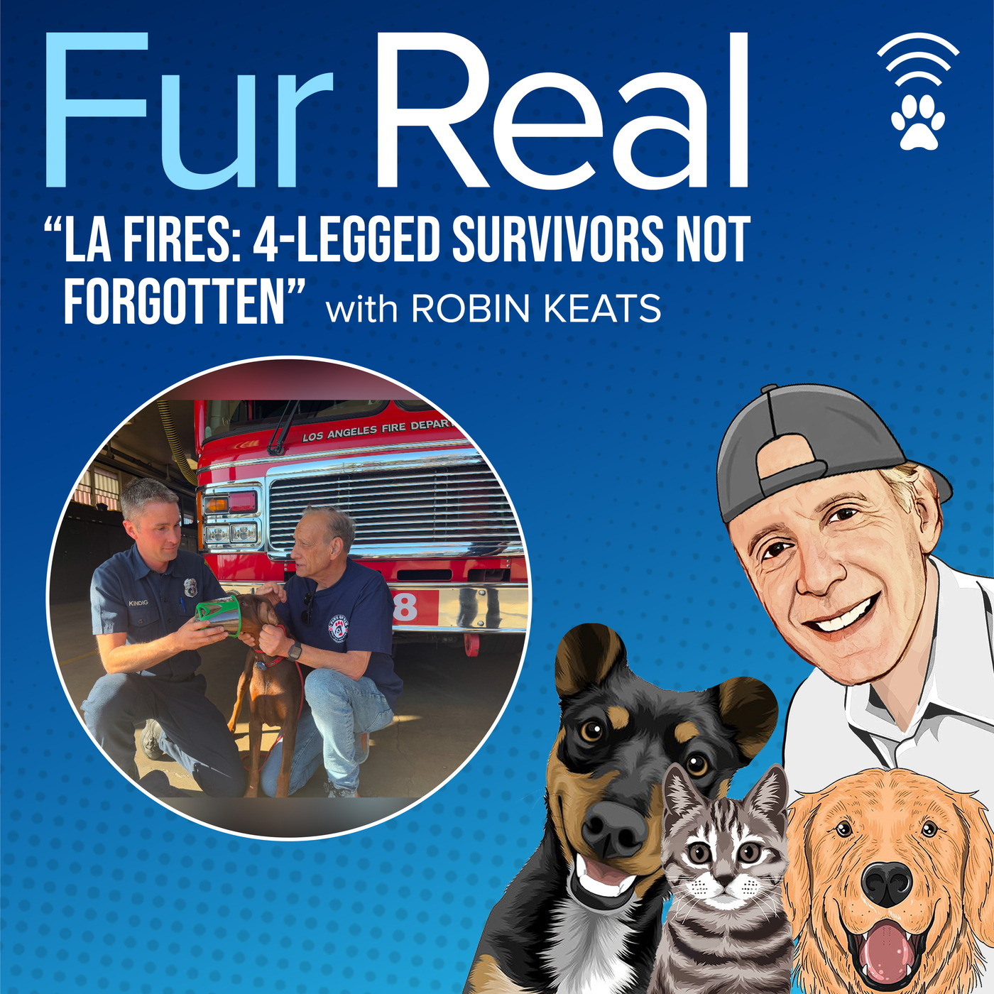 "LA FIRES: 4-LEGGED SURVIVORS NOT FORGOTTEN" with Robin Keats