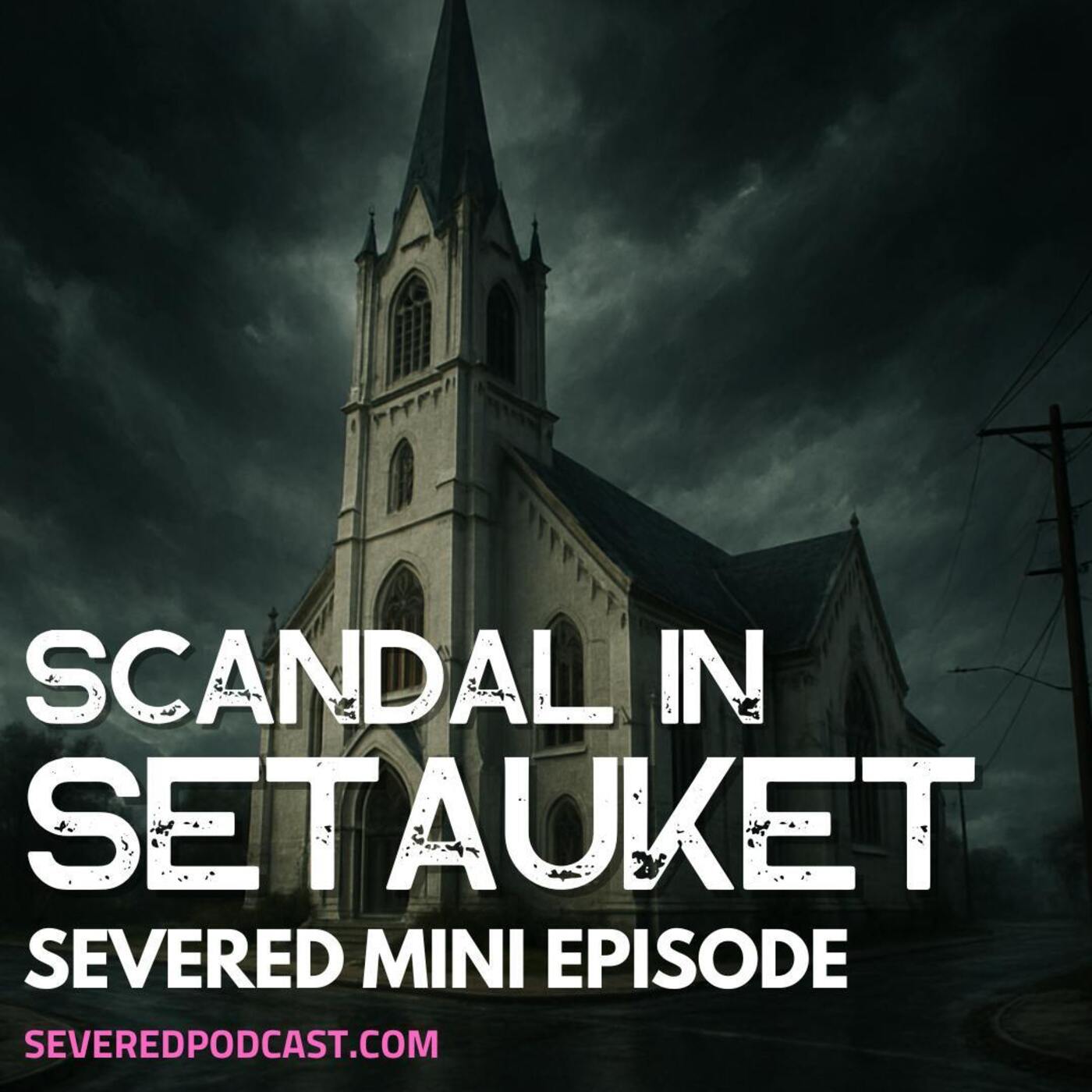 Mini Episode: Scandal in Setauket