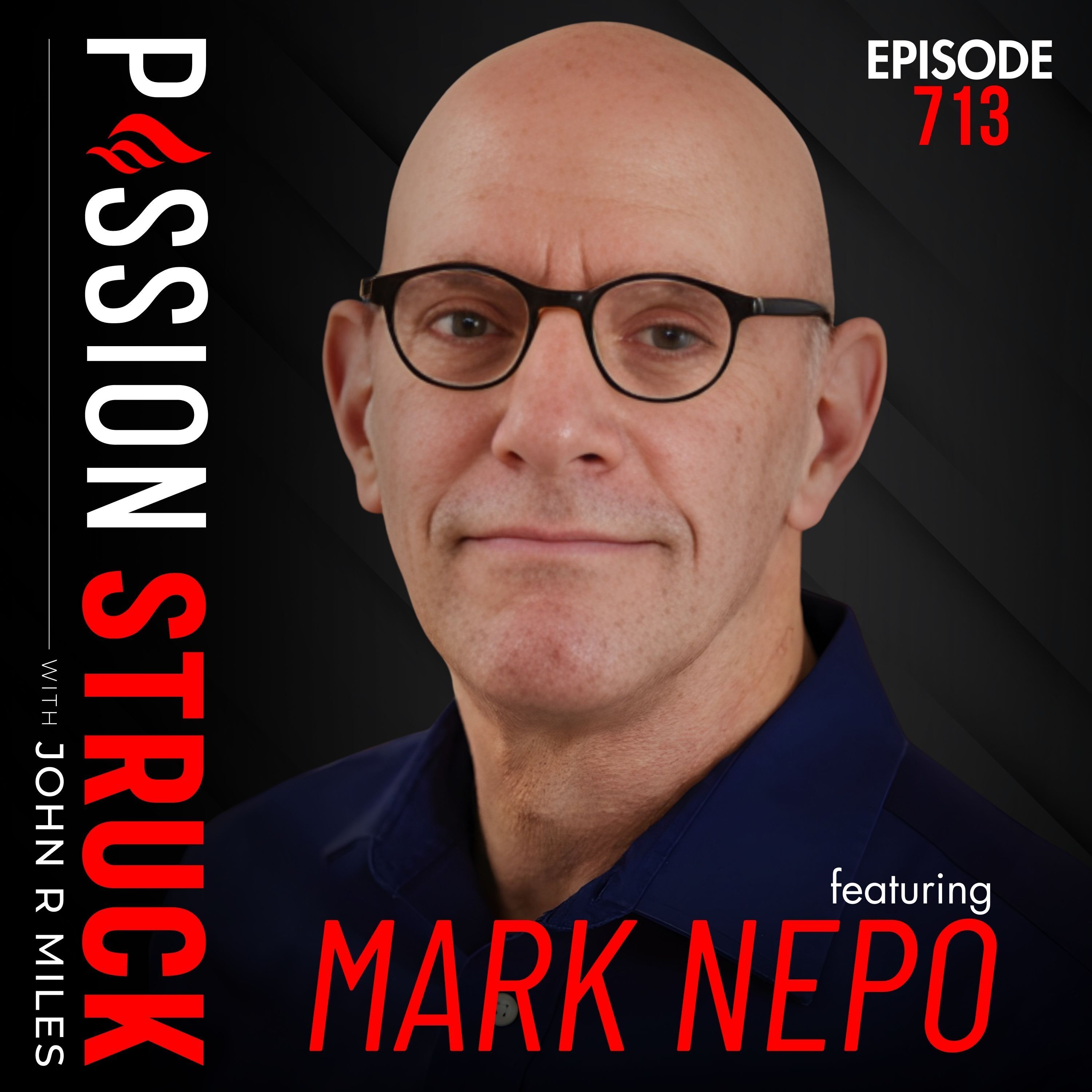 Mark Nepo on What It Means to Live with an Open Heart | EP 713
