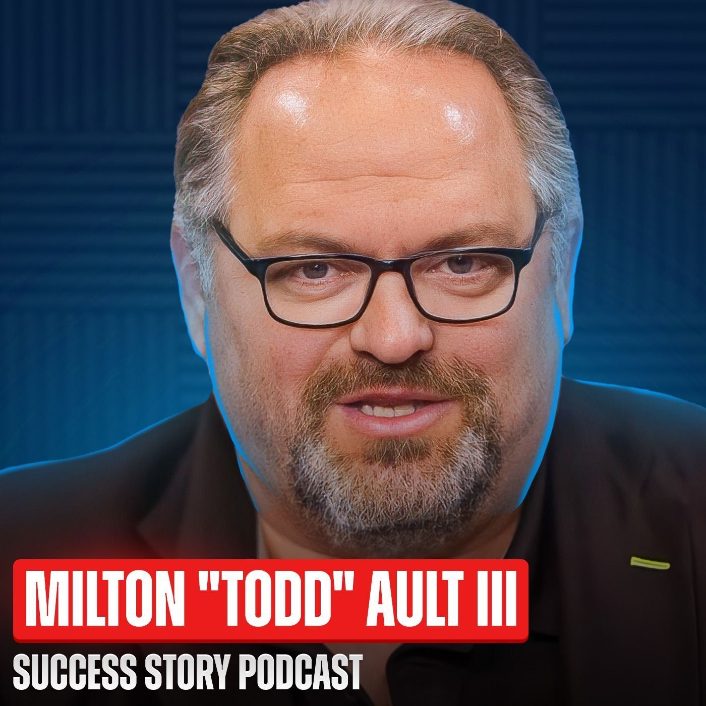 Lessons - Billion-Dollar Acquisition Blueprint | Milton "Todd" Ault III - Chairman of Ault and Company, Inc.