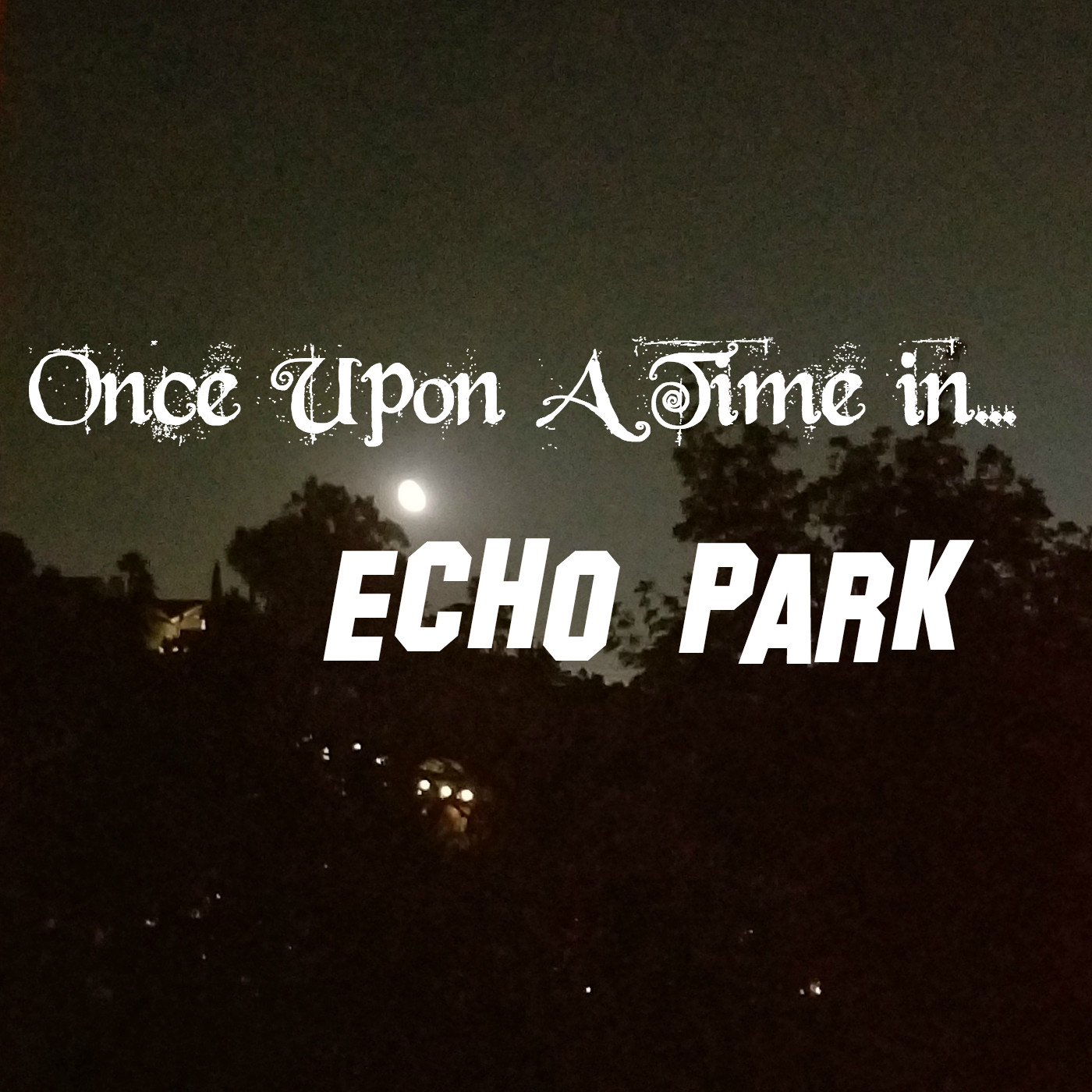S6:E16 - Once Upon A Time In Echo Park