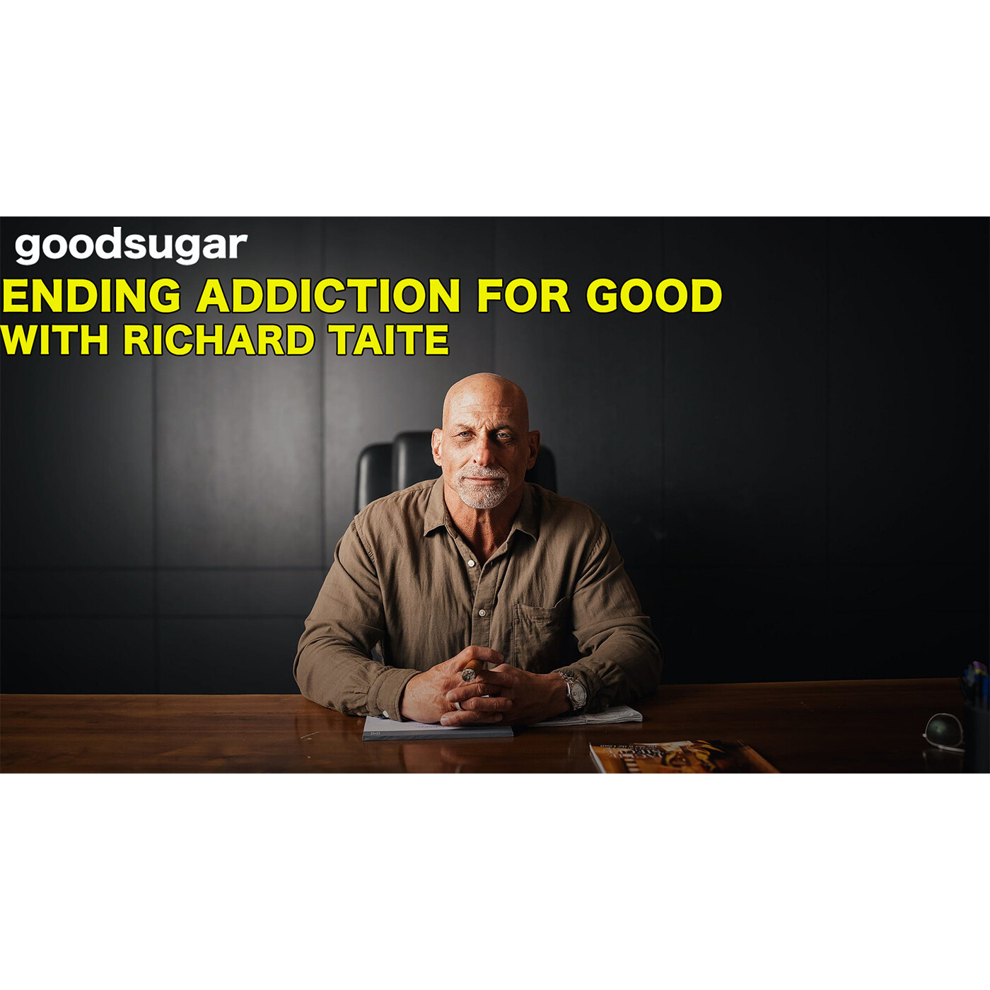 Ending Addiction for Good w/ Richard Taite | goodsugar 222 episode artwork