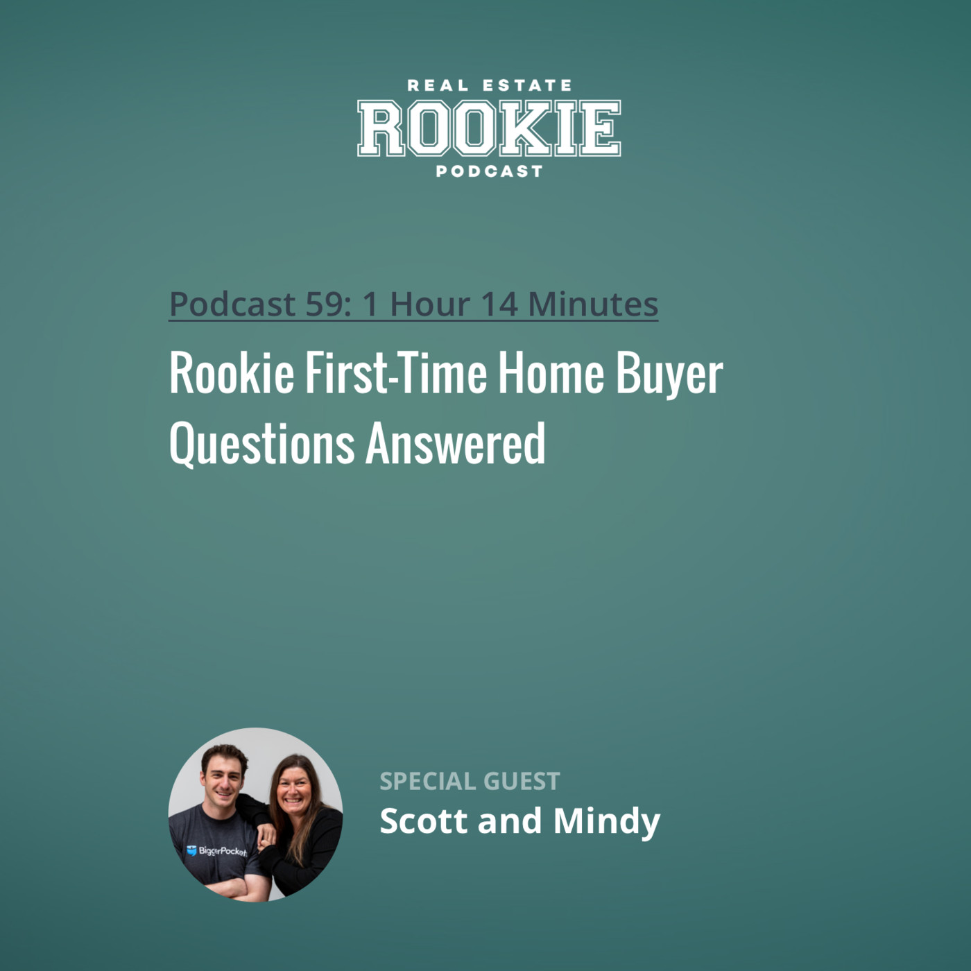 Rookie First-Time Home Buyer Questions Answered by Scott and Mindy