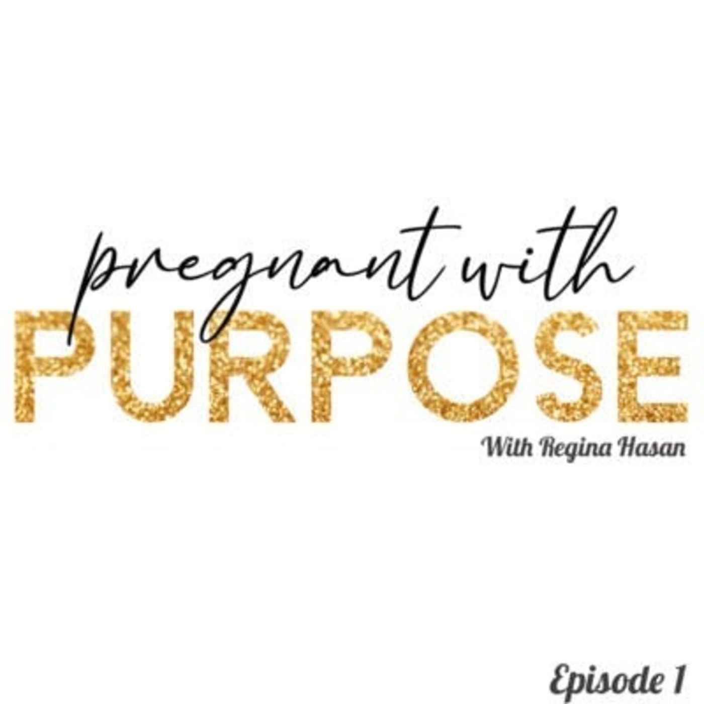Pregnant with Purpose EP 1 featuring Margo Harris episode artwork