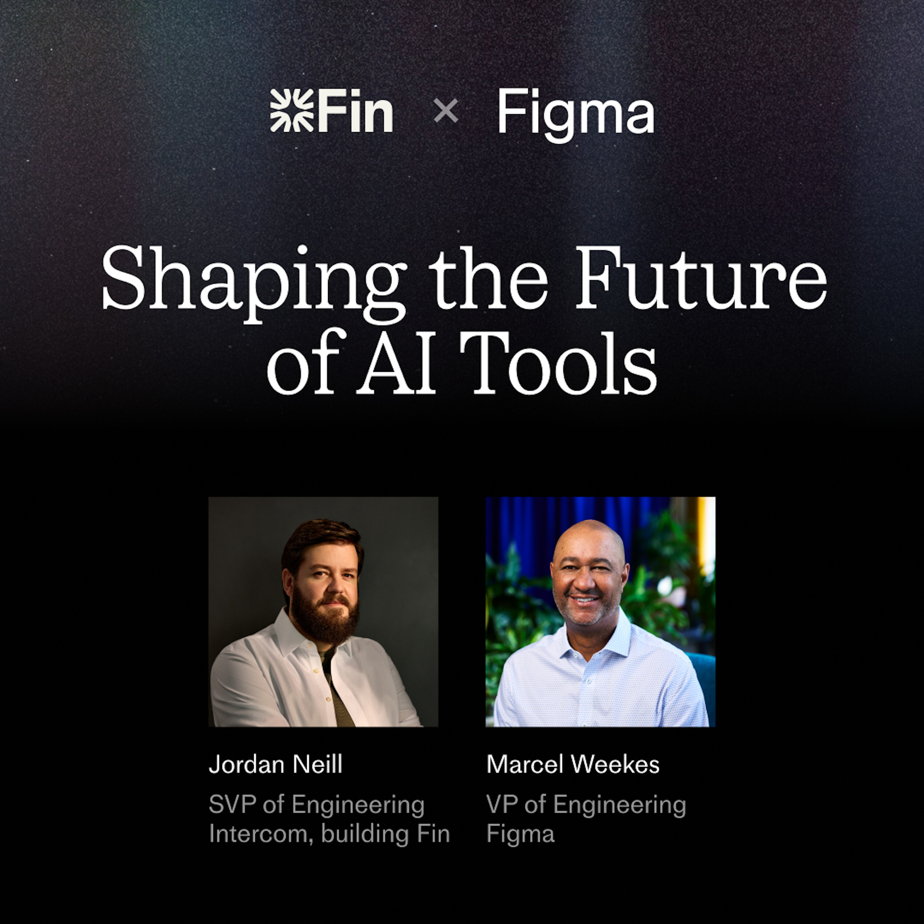 Fin x Figma meetup: Shaping the Future of AI Tools episode artwork