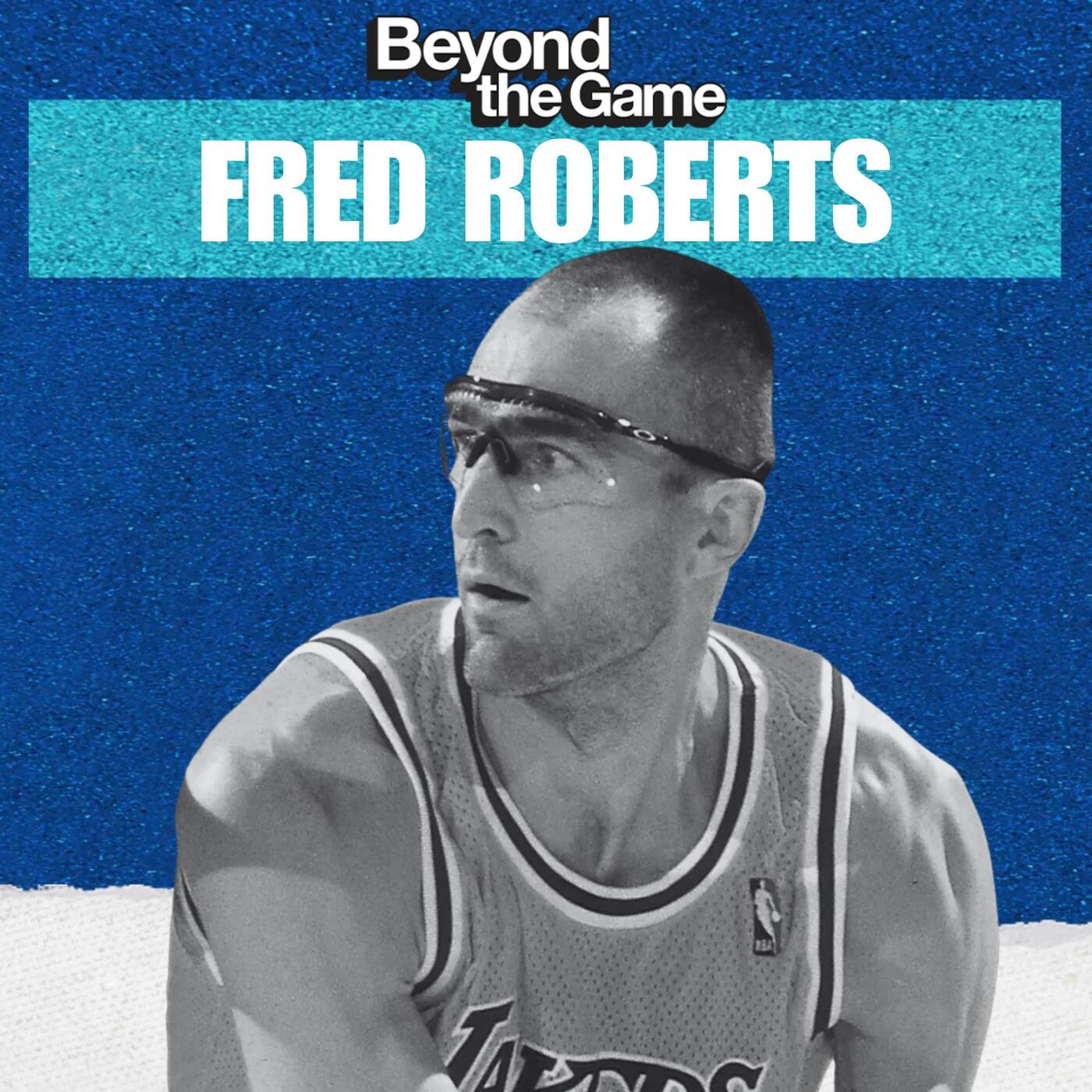 Fred Roberts: From BYU Standout to NBA Veteran and Finding Joy Beyond the Game episode artwork