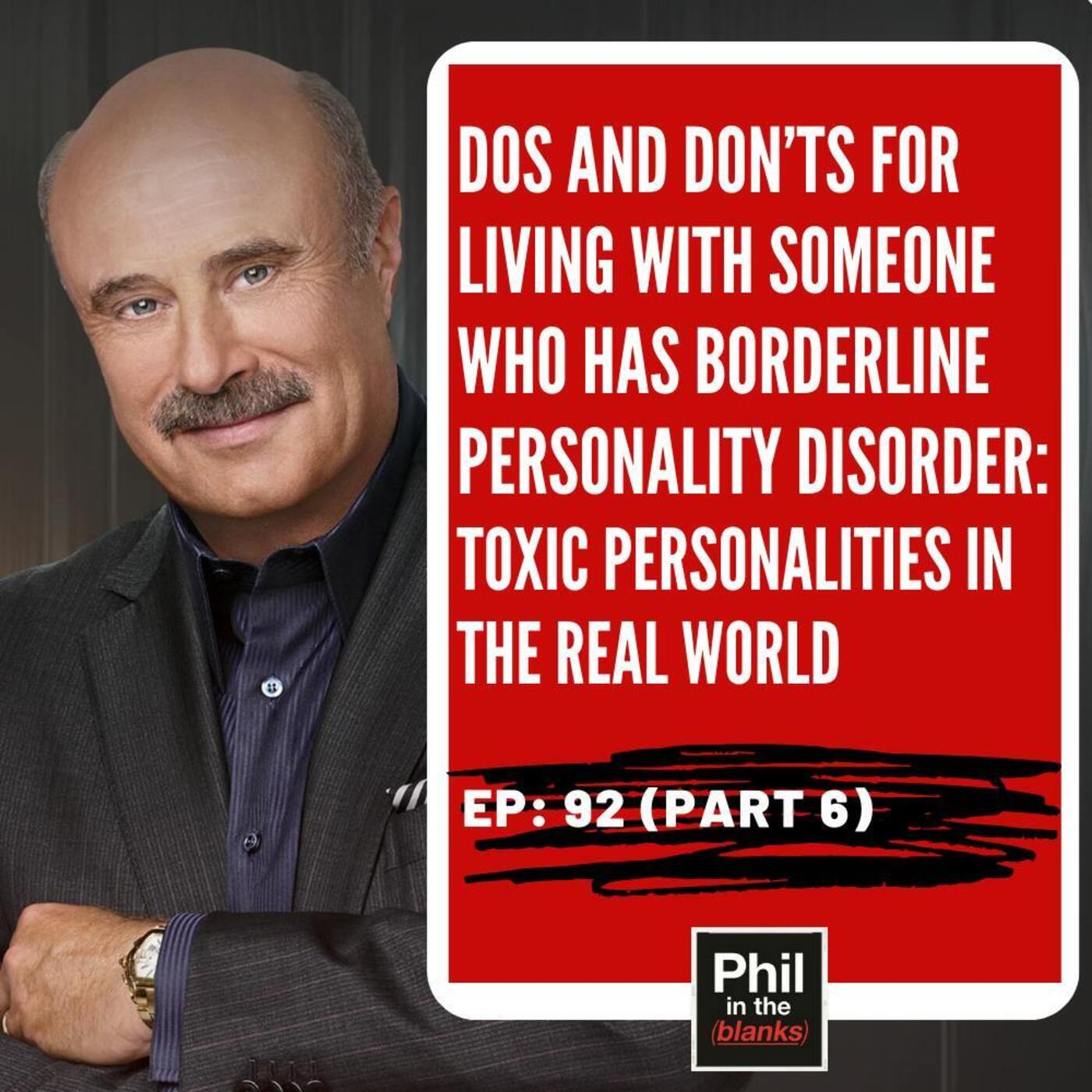 Dos And Don'ts For Living With Someone Who Has Borderline Personality Disorder (Part 6)