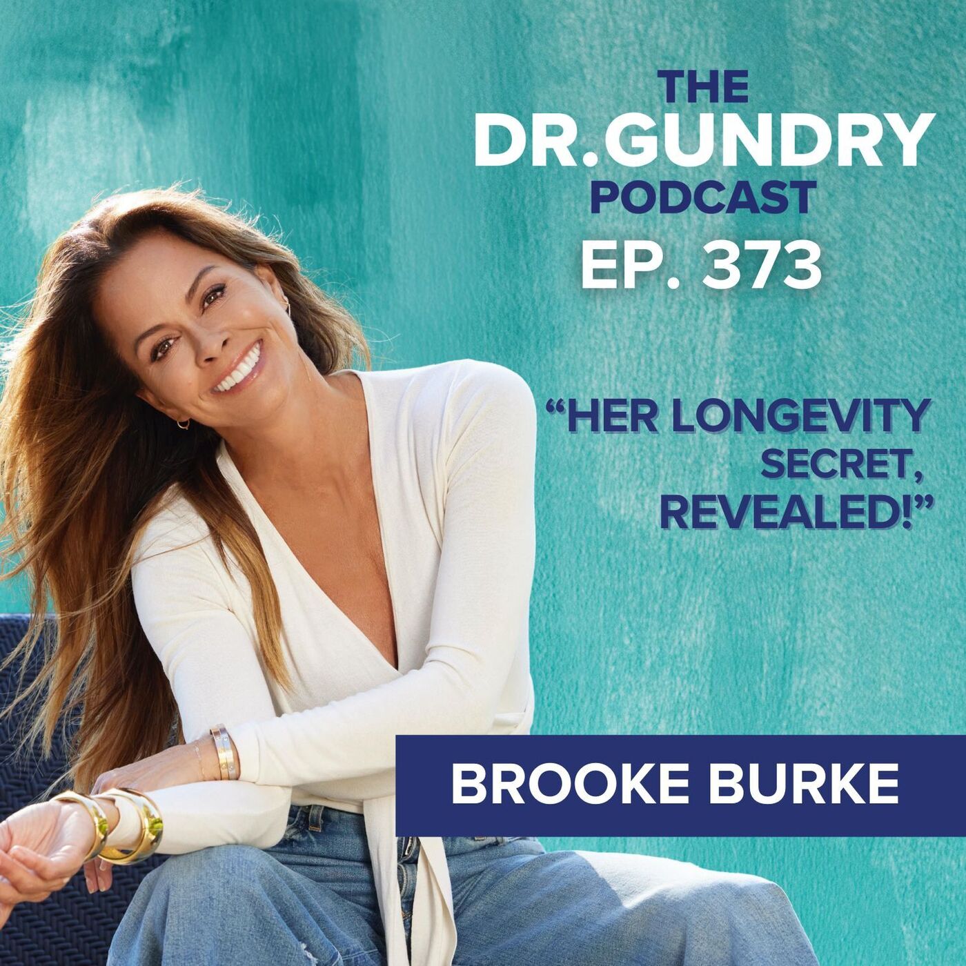 Brooke Burke’s Wellness Revolution: Redefining Strength, Stress & Self-Care | EP 373