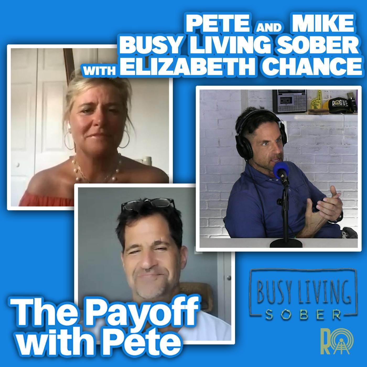 Pete and Brother Mike on Busy Living Sober with Host Elizabeth Chance episode artwork