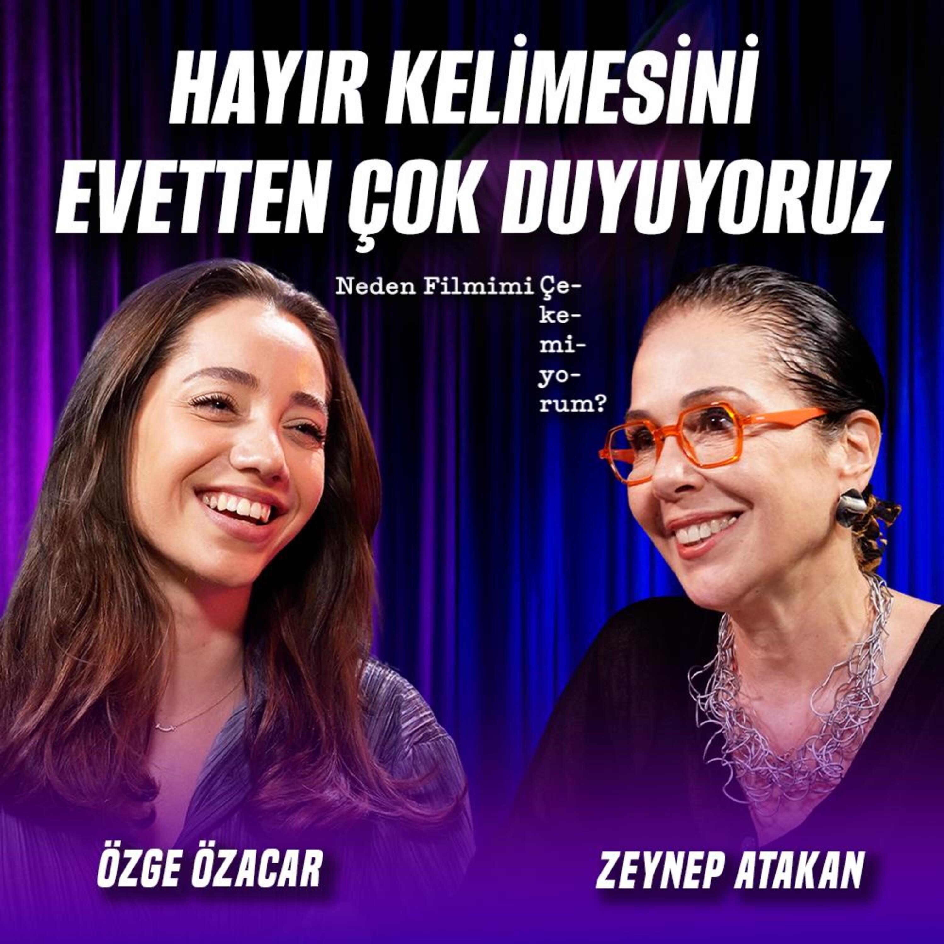 Her Şeyde Anlaşmıştık, Yarım Saat Sonra Film Ertelendi! | Konuk: Özge Özacar episode artwork