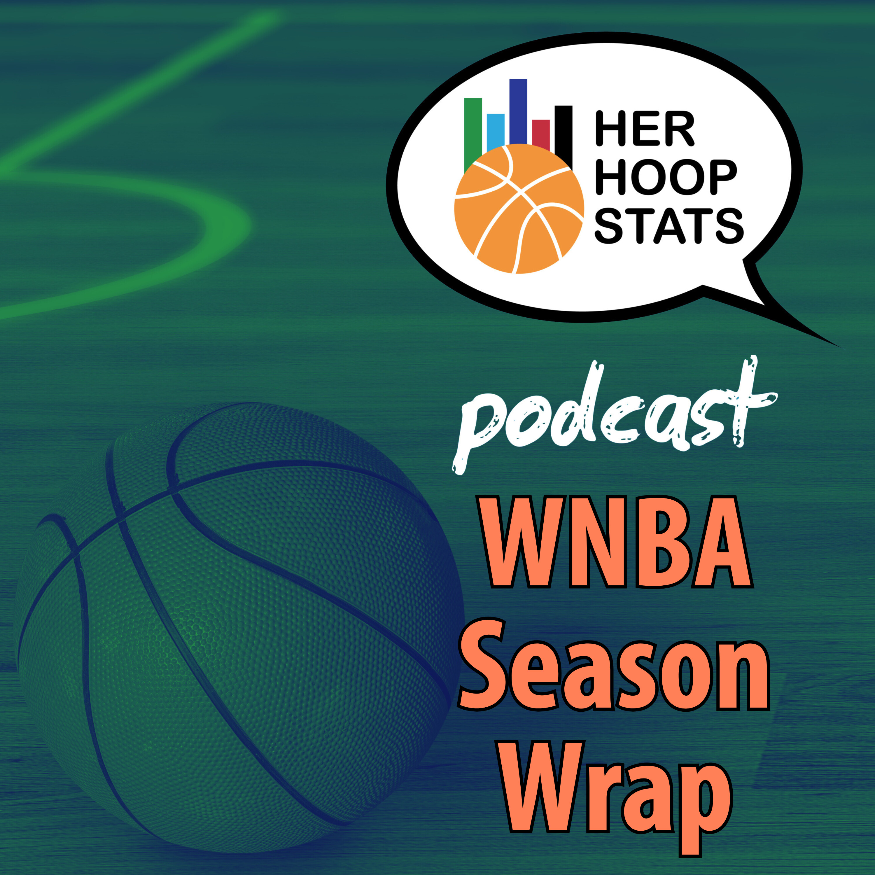 WNBA Season Wrap | The Her Hoop Stats Podcast