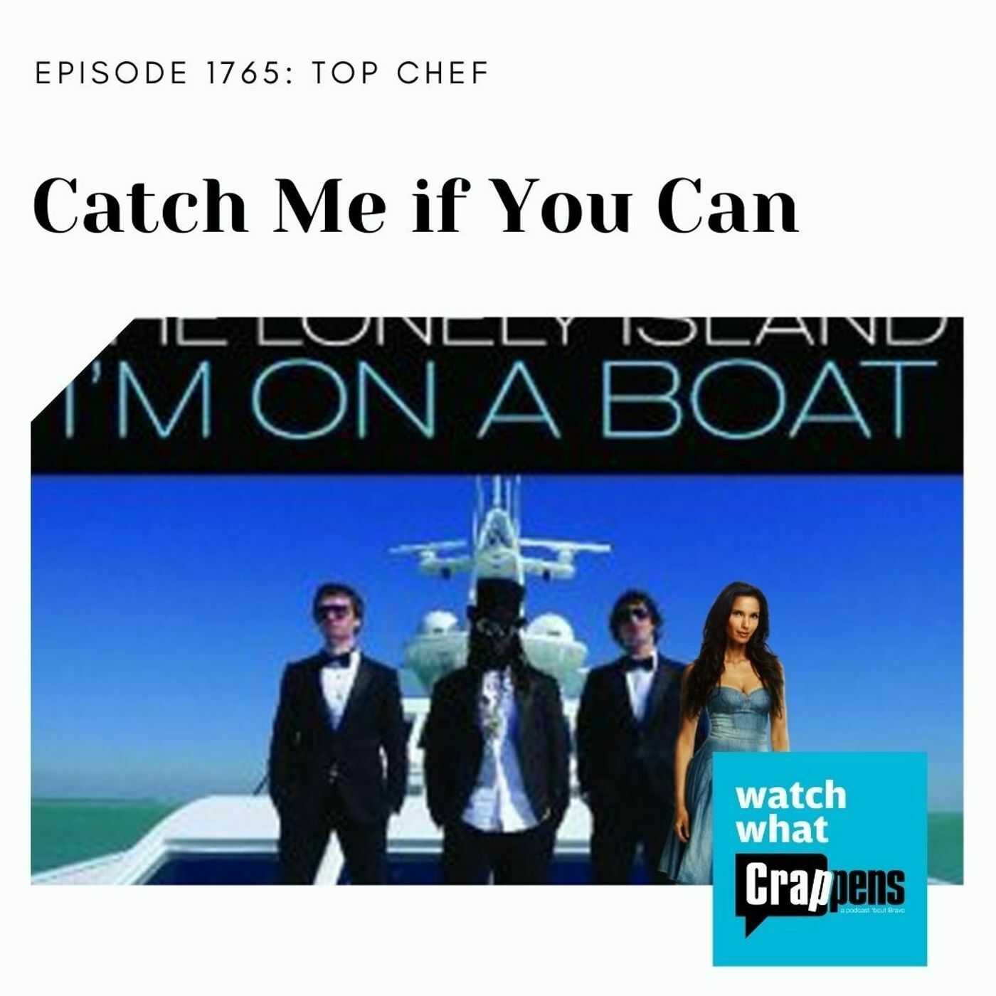 Top Chef: Catch Me if You Can