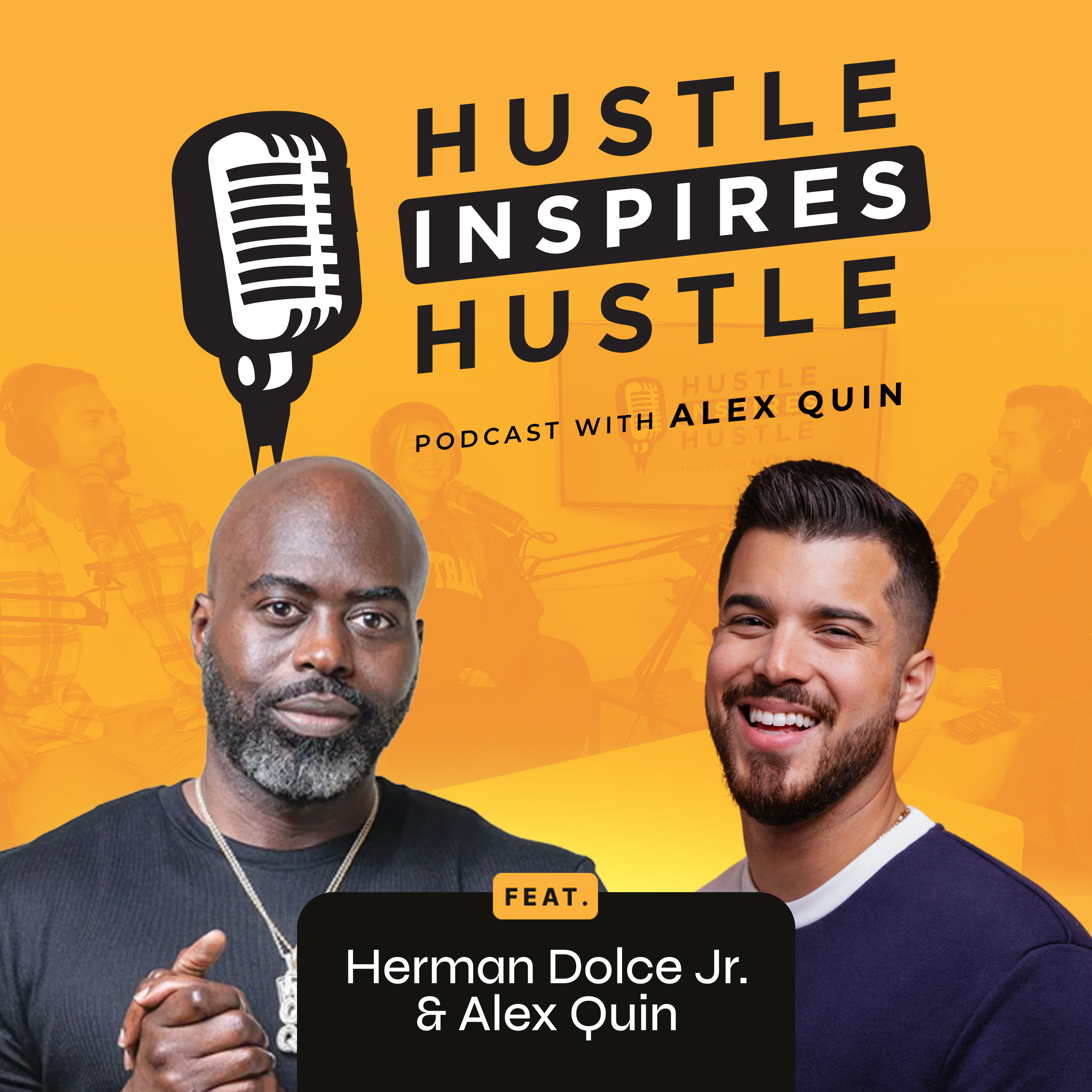 Hustle Inspires Hustle with Alex Quin