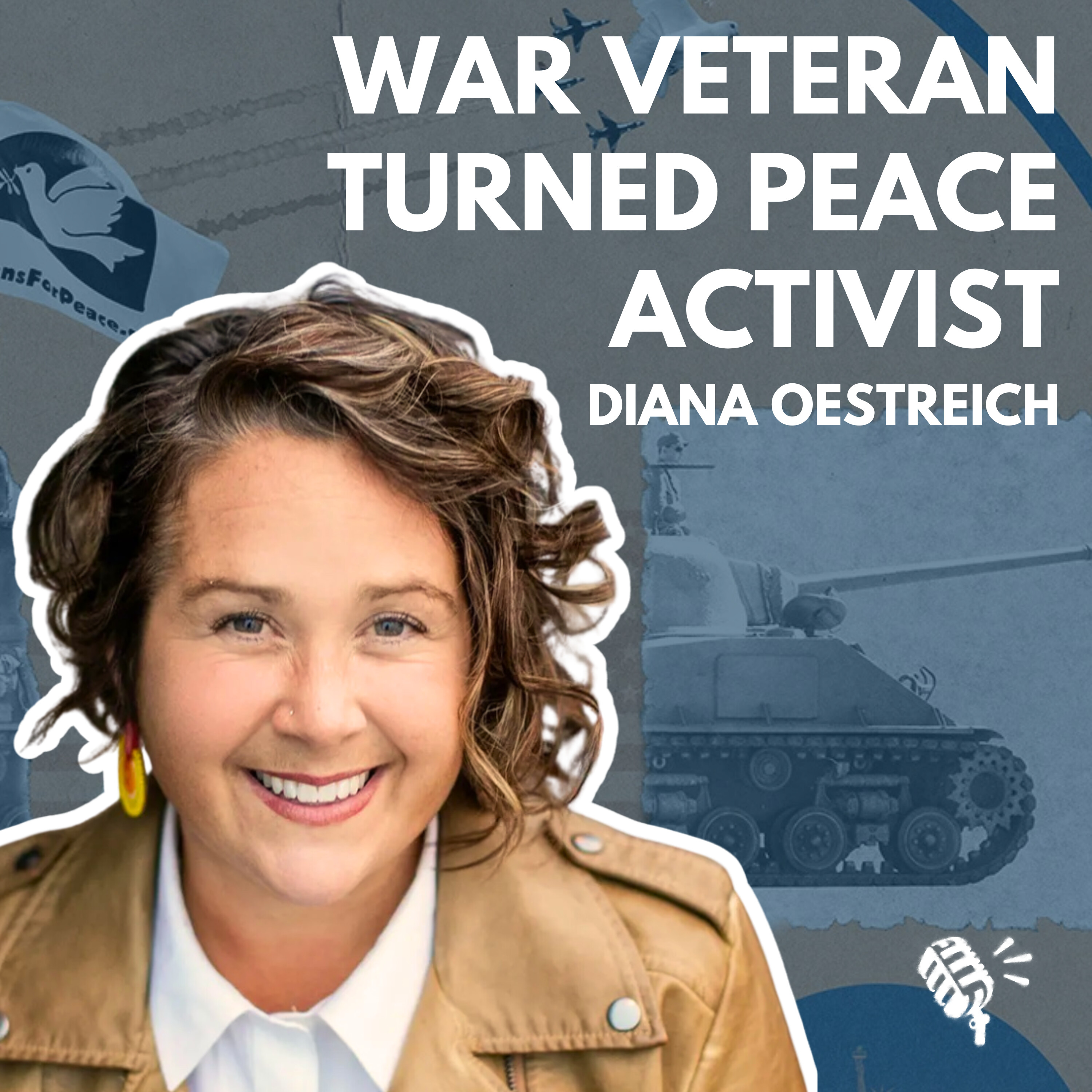 War Veteran Turned Peace Activist: Diana Oestreich