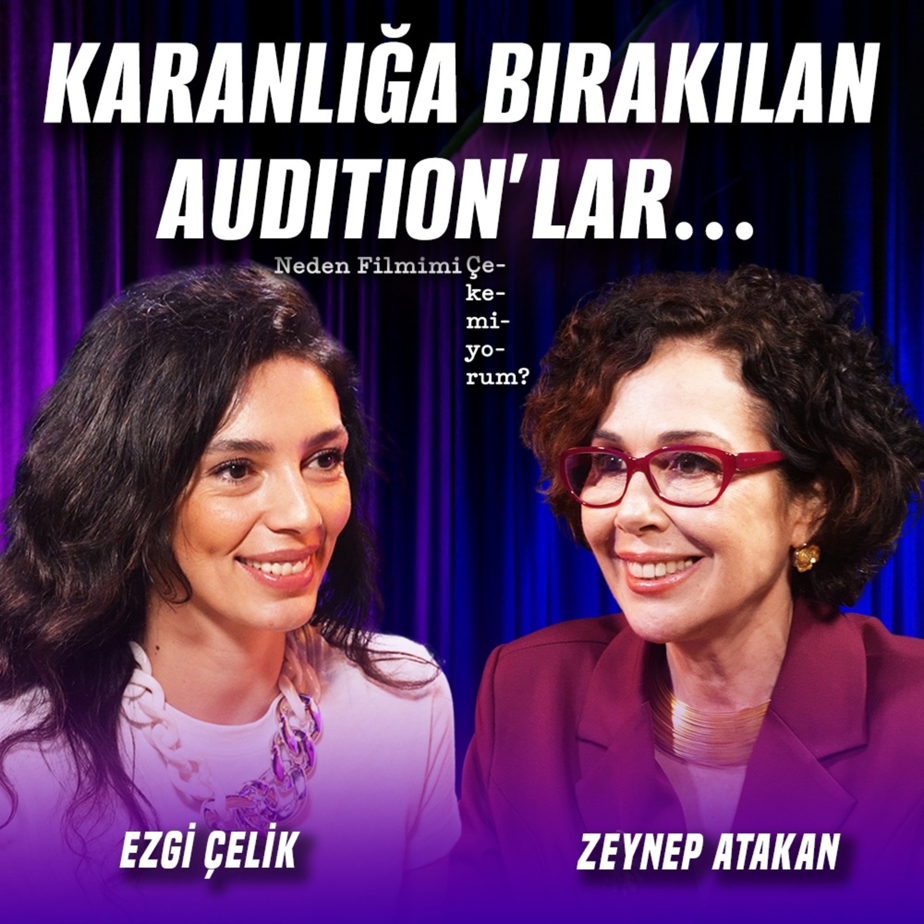 Senaryo Heyecanlandırıyorsa Hemen Peşinden Koşarım |Konuk: Ezgi Çelik episode artwork