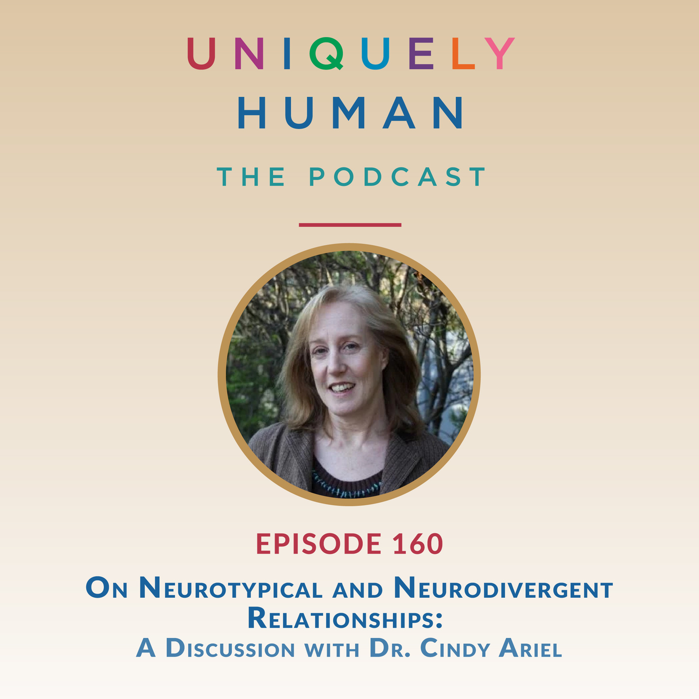 On Neurotypical and Neurodivergent Relationships, with Dr. Cindy Ariel. episode artwork