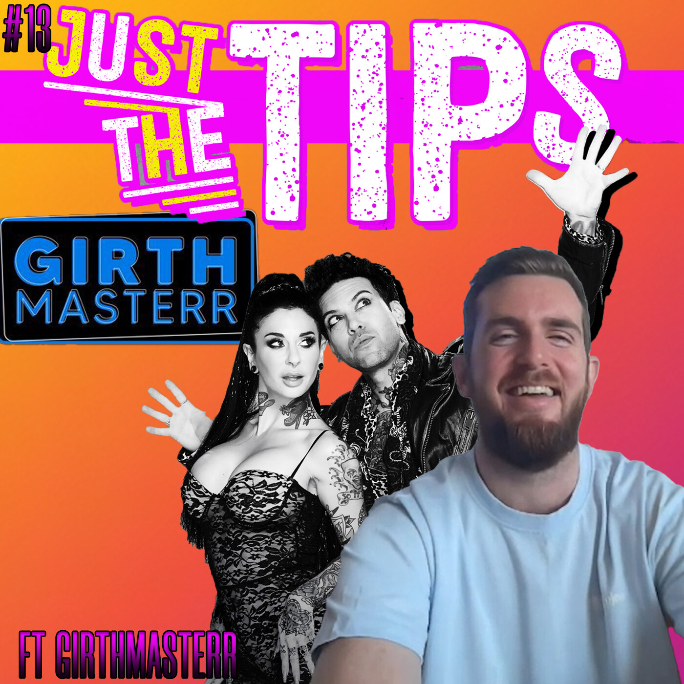 The Girth-Verse Ft. Girth Masterr | Just The Tips w/ Joanna Angel and Small Hands 13