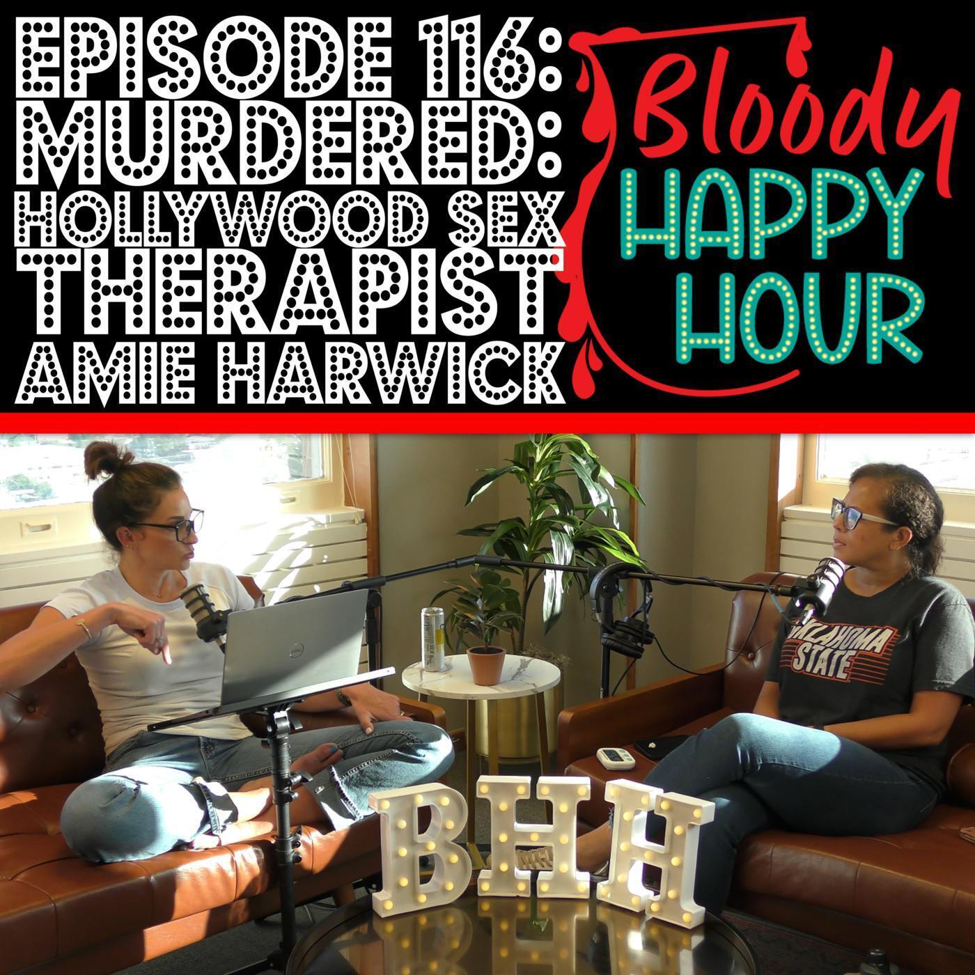 )Episode 116: Murdered: Hollywood Sex Therapist Amie Harwick episode artwork